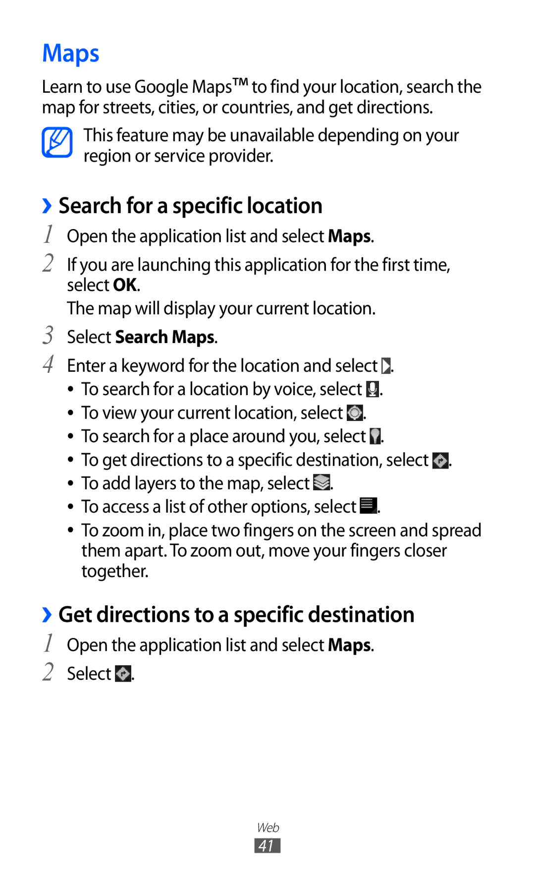 Samsung GT-P7300FKAKSA, GT-P7300FKAARB Maps, ››Search for a specific location, ››Get directions to a specific destination 