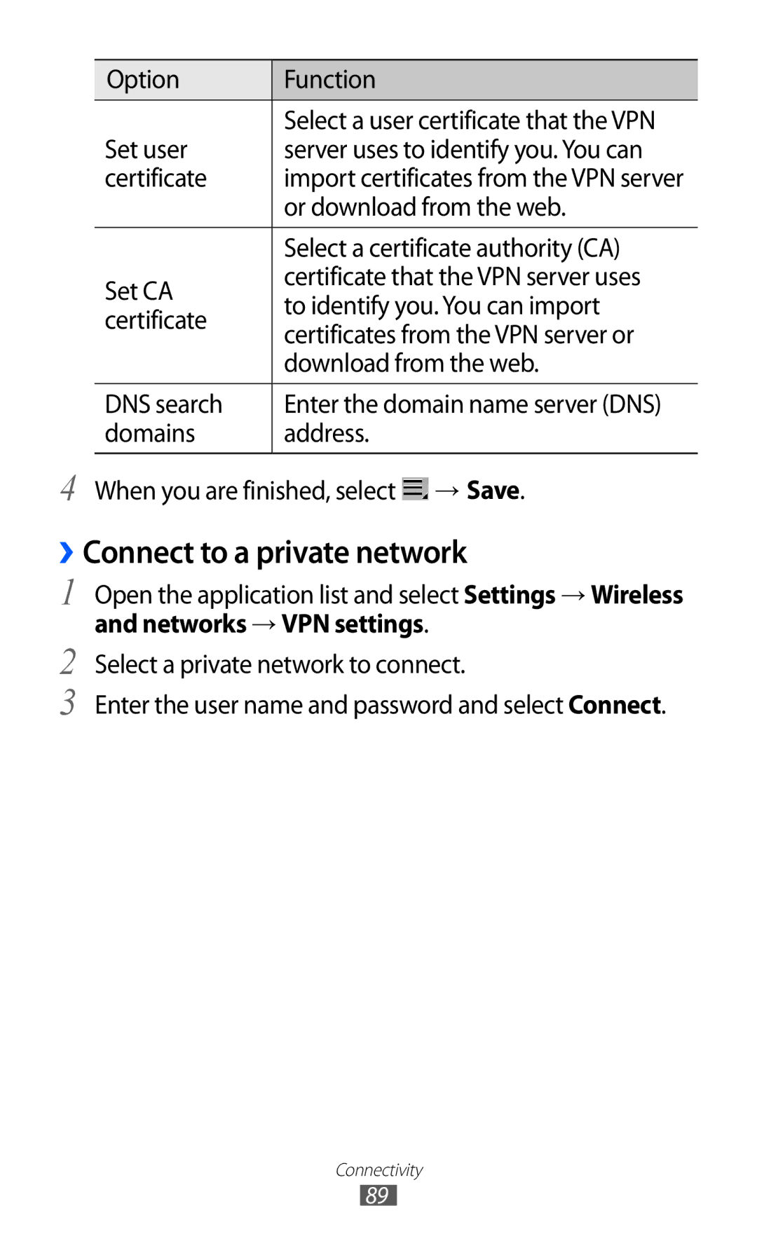 Samsung GT-P7300UWAXXV, GT-P7300FKAARB, GT-P7300FKEJED manual ››Connect to a private network, Networks → VPN settings 