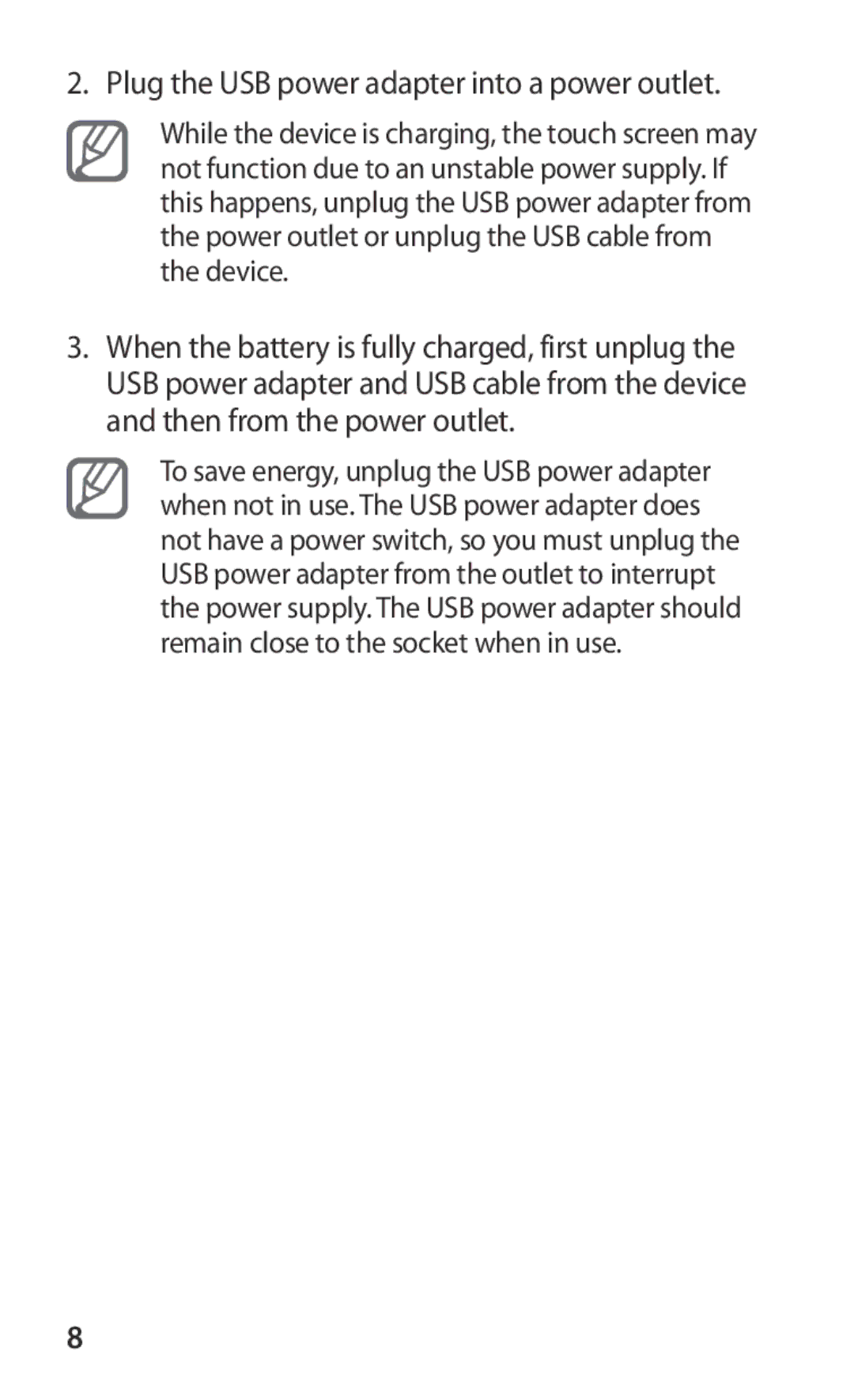 Samsung GT-P7300UWEKSA, GT-P7300FKAARB, GT-P7300FKEJED, GT-P7300UWAAFR manual Plug the USB power adapter into a power outlet 