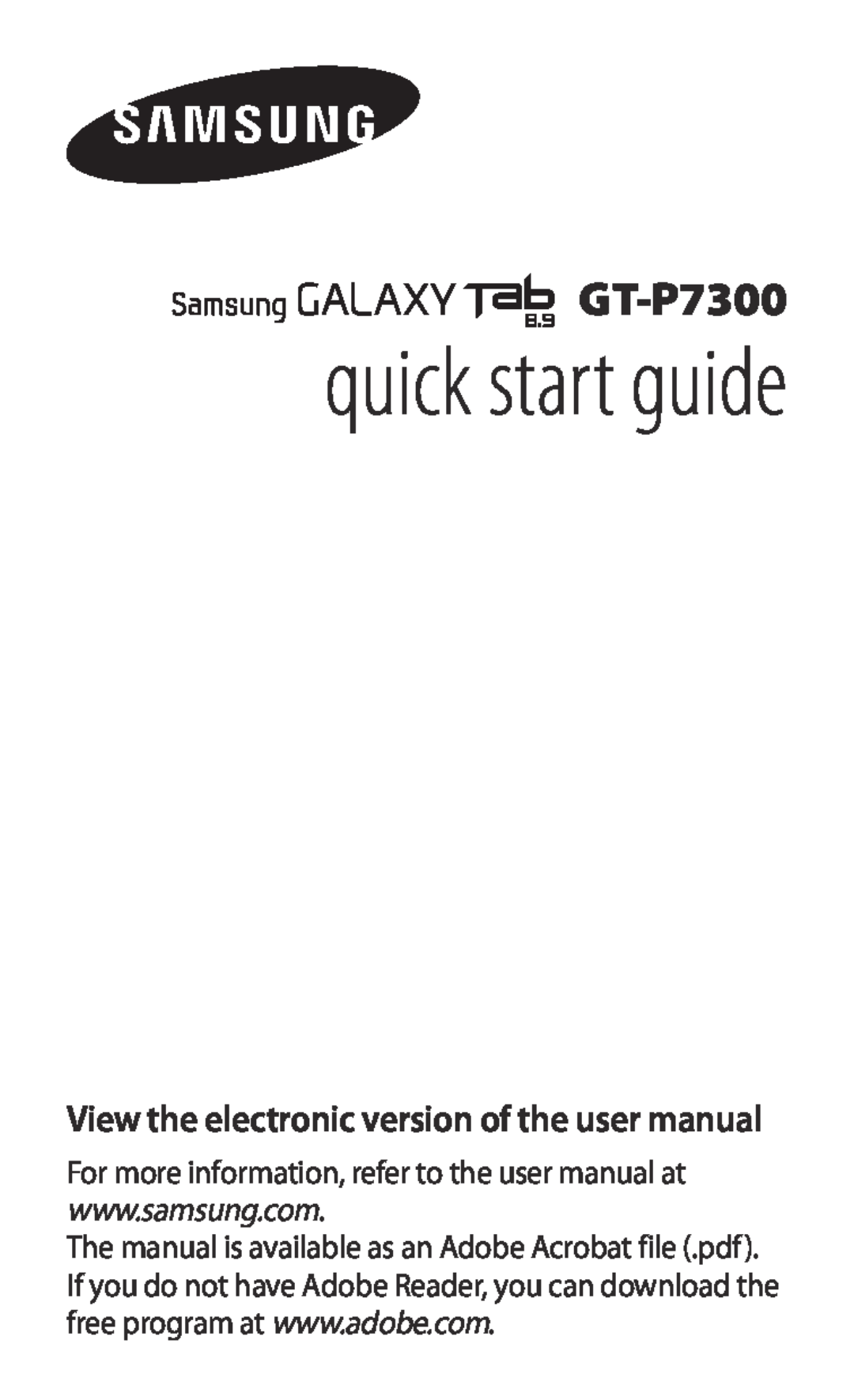 Samsung GT-P7300UWAAFR, GT-P7300FKAARB, GT-P7300FKEJED View the electronic version of the user manual, quick start guide 