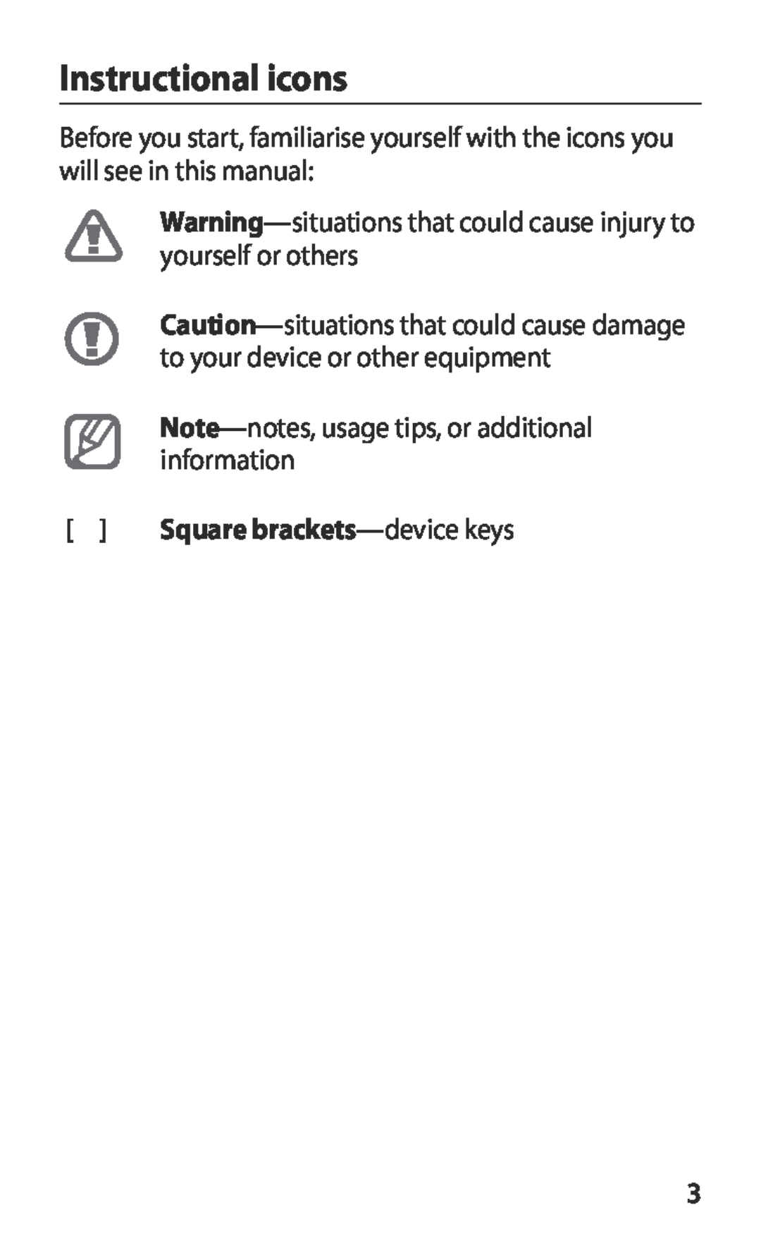 Samsung GT-P7300UWAJED, GT-P7300FKAARB, GT-P7300FKEJED, GT-P7300UWAAFR Instructional icons, Square brackets -device keys 