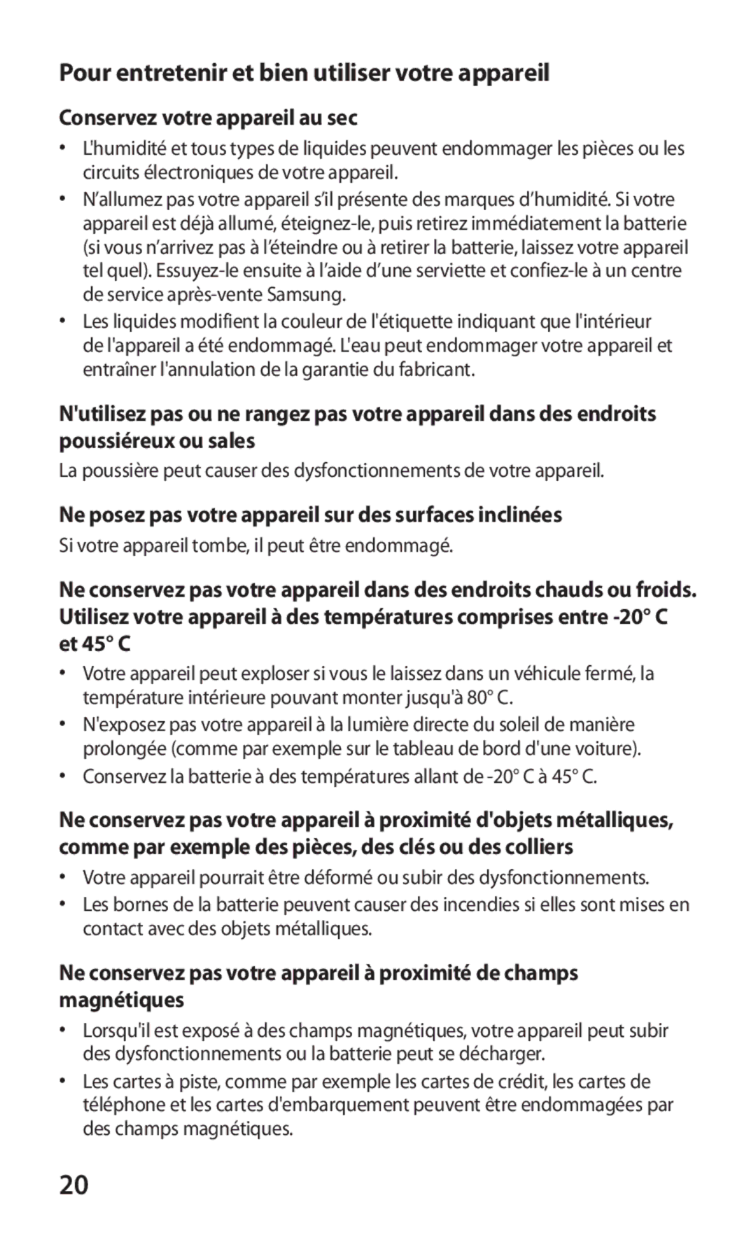 Samsung GT-P7300FKAMTL, GT-P7300FKAGBL Pour entretenir et bien utiliser votre appareil, Conservez votre appareil au sec 