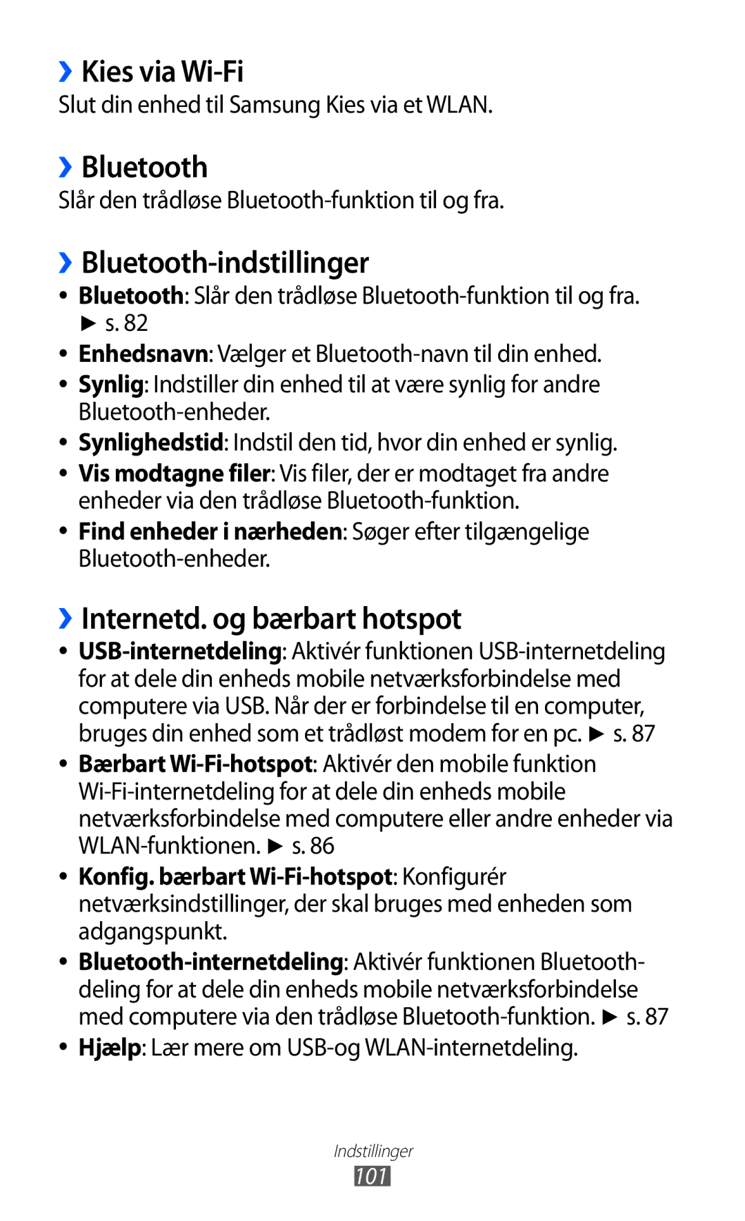 Samsung GT-P7300UWENEE, GT-P7300FKANEE ››Kies via Wi-Fi, ››Bluetooth-indstillinger, ››Internetd. og bærbart hotspot 