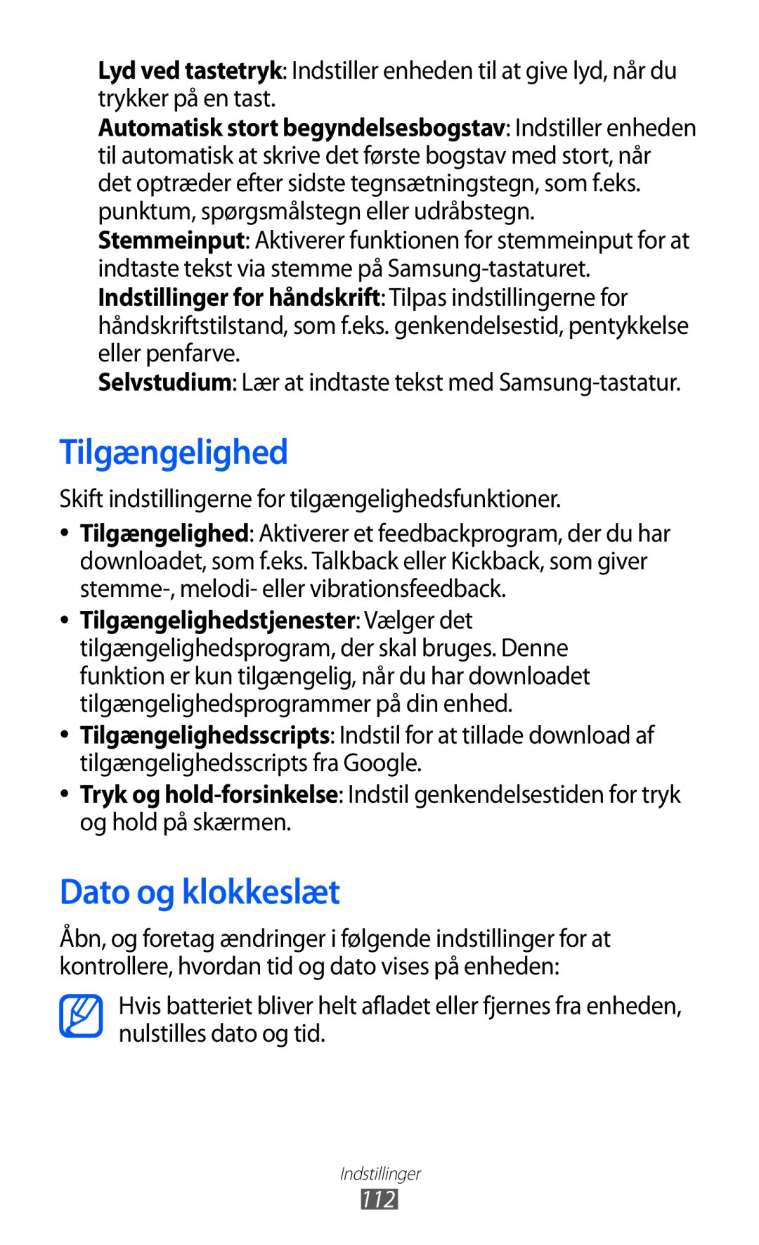 Samsung GT-P7300UWANEE manual Tilgængelighed, Dato og klokkeslæt, Skift indstillingerne for tilgængelighedsfunktioner 