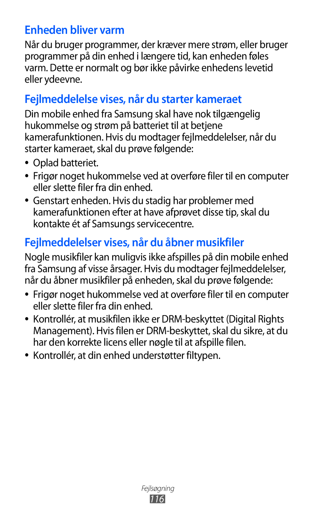 Samsung GT-P7300UWENEE, GT-P7300FKANEE, GT-P7300UWANEE Enheden bliver varm, Kontrollér, at din enhed understøtter filtypen 