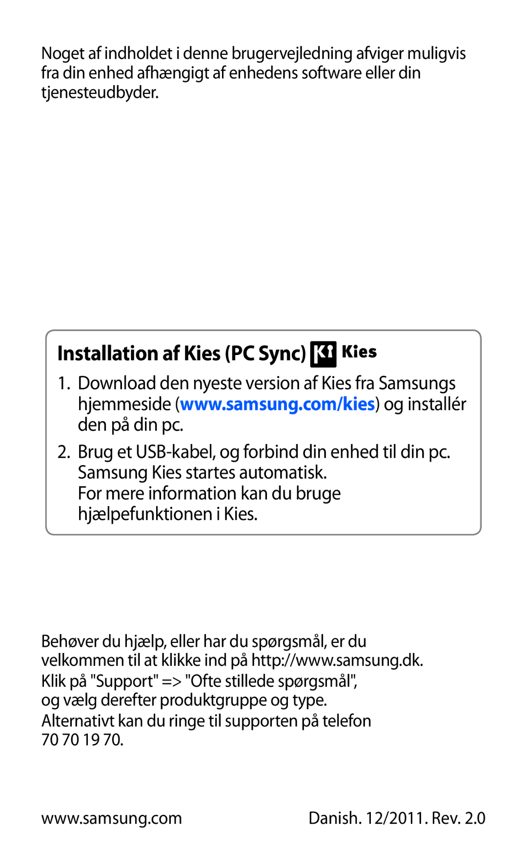 Samsung GT-P7300UWANEE, GT-P7300FKANEE, GT-P7300UWENEE, GT-P7300FKENEE, GT-P7300UWANSE manual Installation af Kies PC Sync 