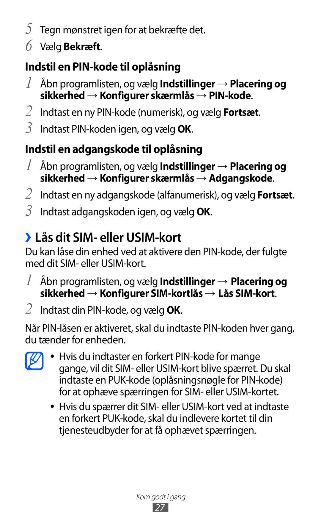 Samsung GT-P7300UWANEE manual ››Lås dit SIM- eller USIM-kort, Tegn mønstret igen for at bekræfte det, Vælg Bekræft 