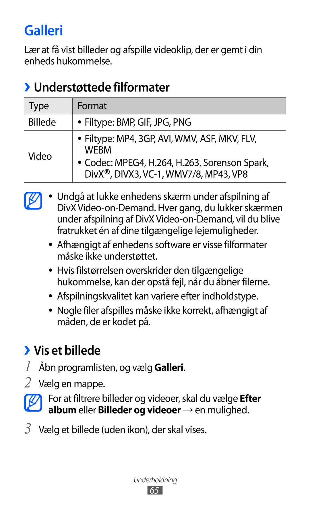 Samsung GT-P7300FKANEE, GT-P7300UWENEE, GT-P7300UWANEE, GT-P7300FKENEE Galleri, Understøttede filformater, ››Vis et billede 