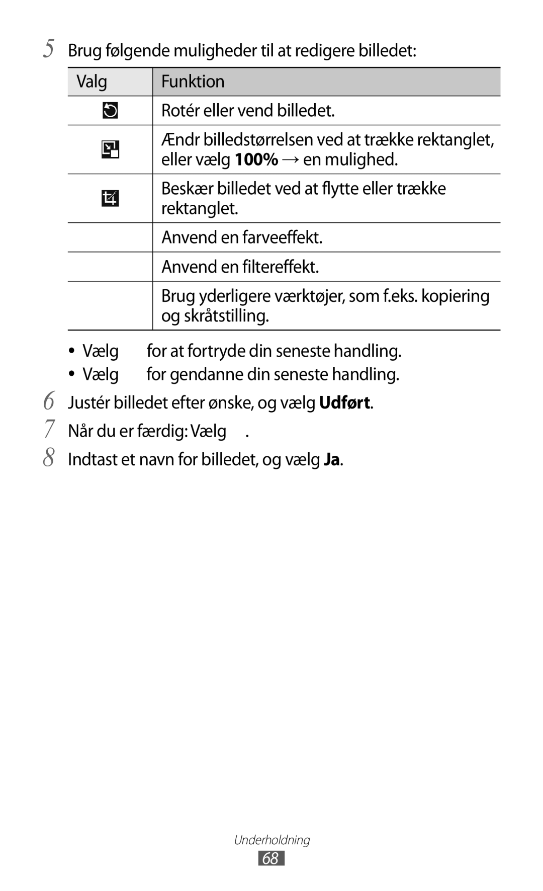 Samsung GT-P7300FKENEE manual Eller vælg 100% → en mulighed, Beskær billedet ved at flytte eller trække, Rektanglet 