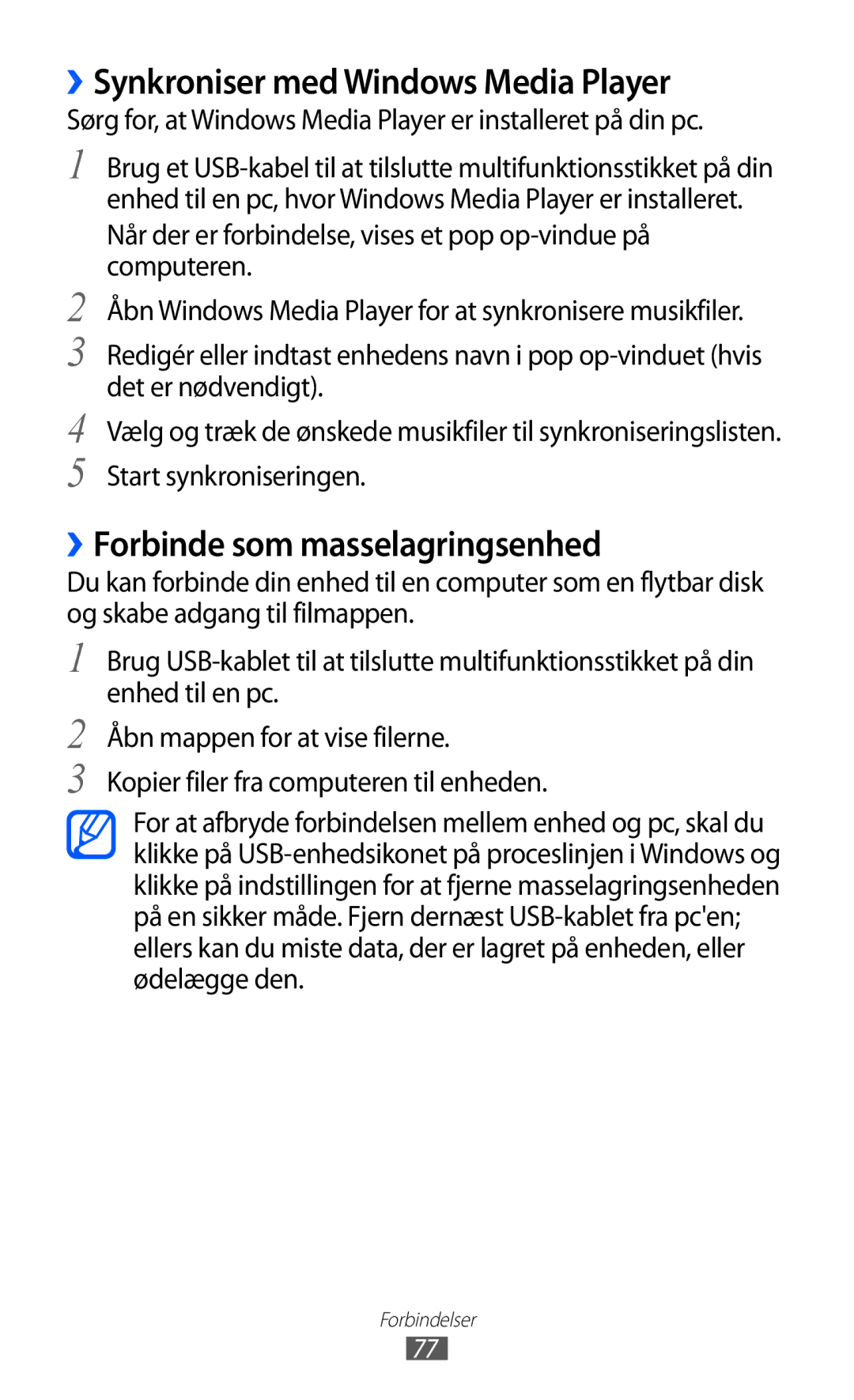 Samsung GT-P7300UWANEE, GT-P7300FKANEE manual ››Synkroniser med Windows Media Player, ››Forbinde som masselagringsenhed 