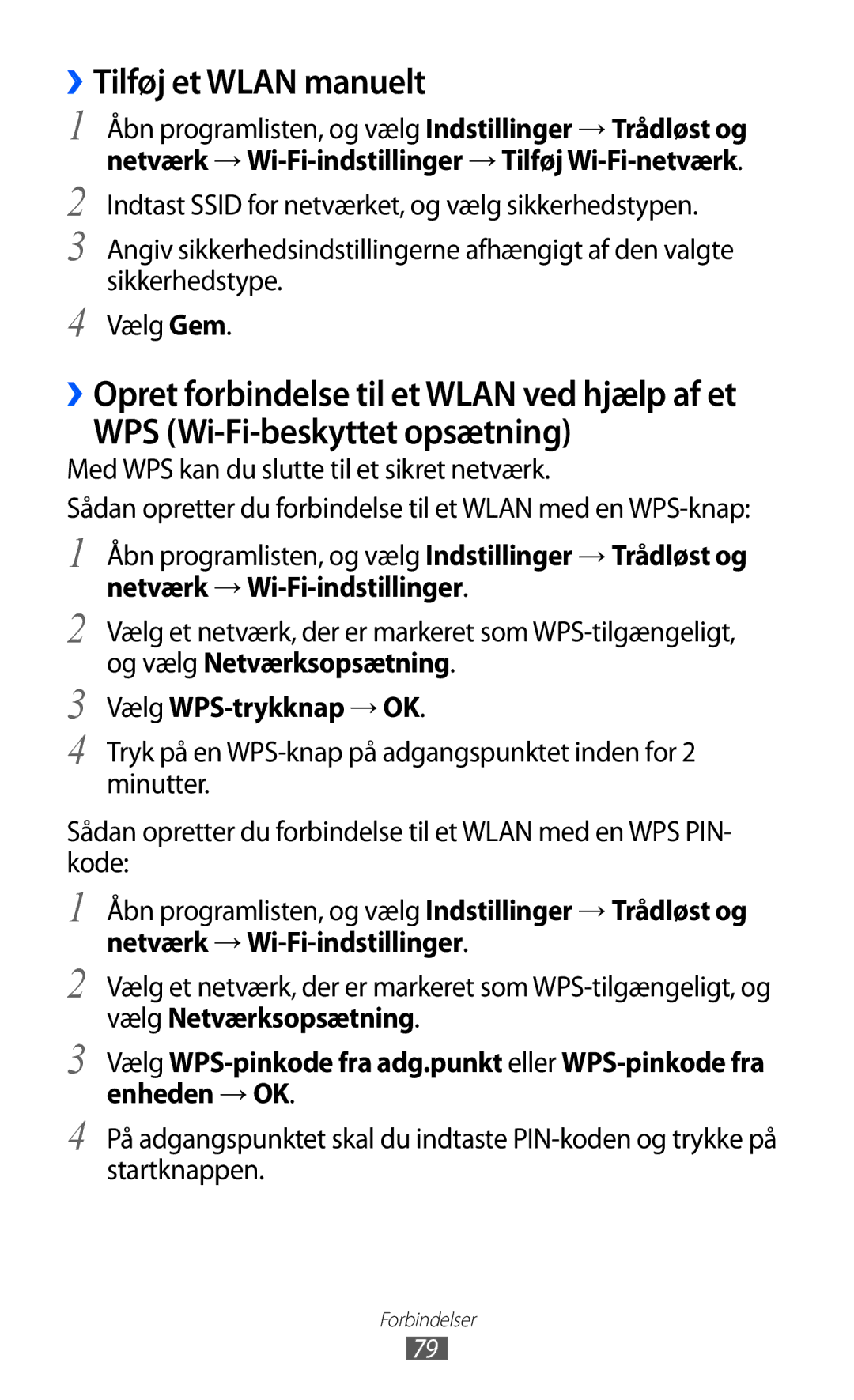 Samsung GT-P7300UWANSE, GT-P7300FKANEE ››Tilføj et Wlan manuelt, WPS Wi-Fi-beskyttet opsætning, Vælg WPS-trykknap → OK 