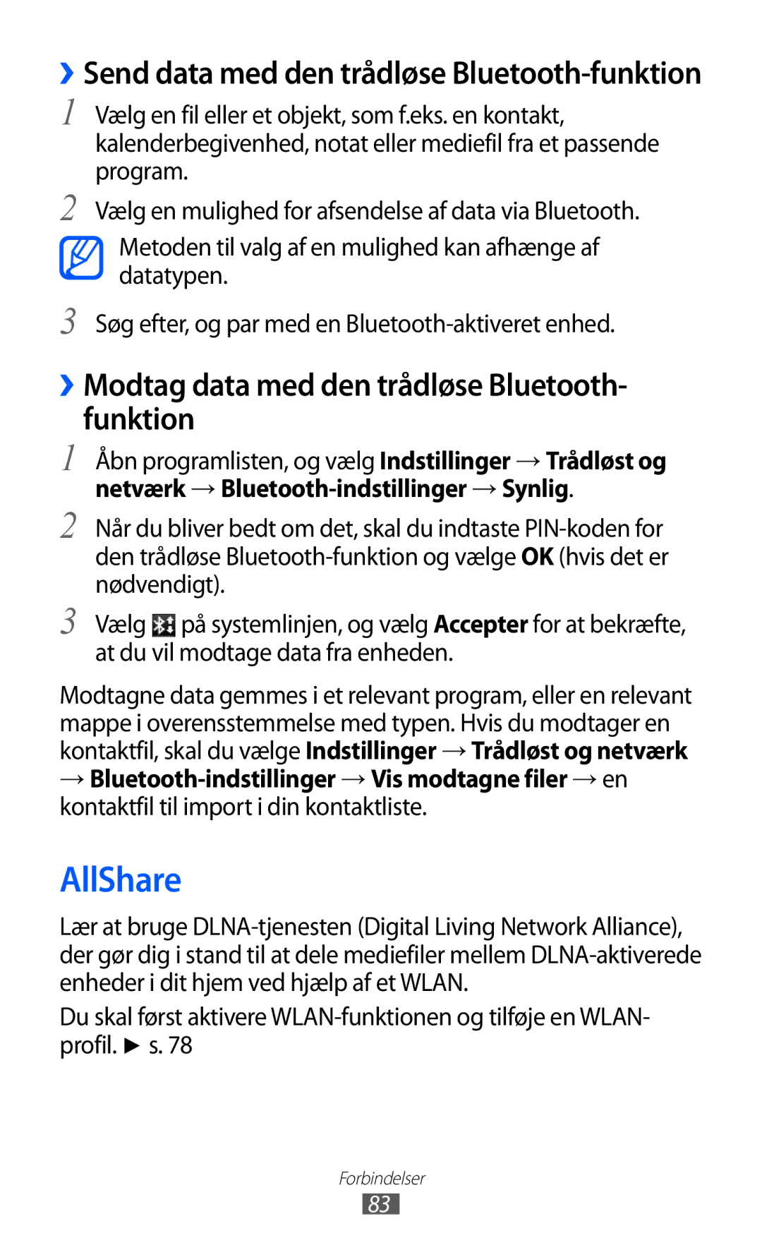 Samsung GT-P7300FKENEE, GT-P7300FKANEE, GT-P7300UWENEE manual AllShare, ››Modtag data med den trådløse Bluetooth- funktion 