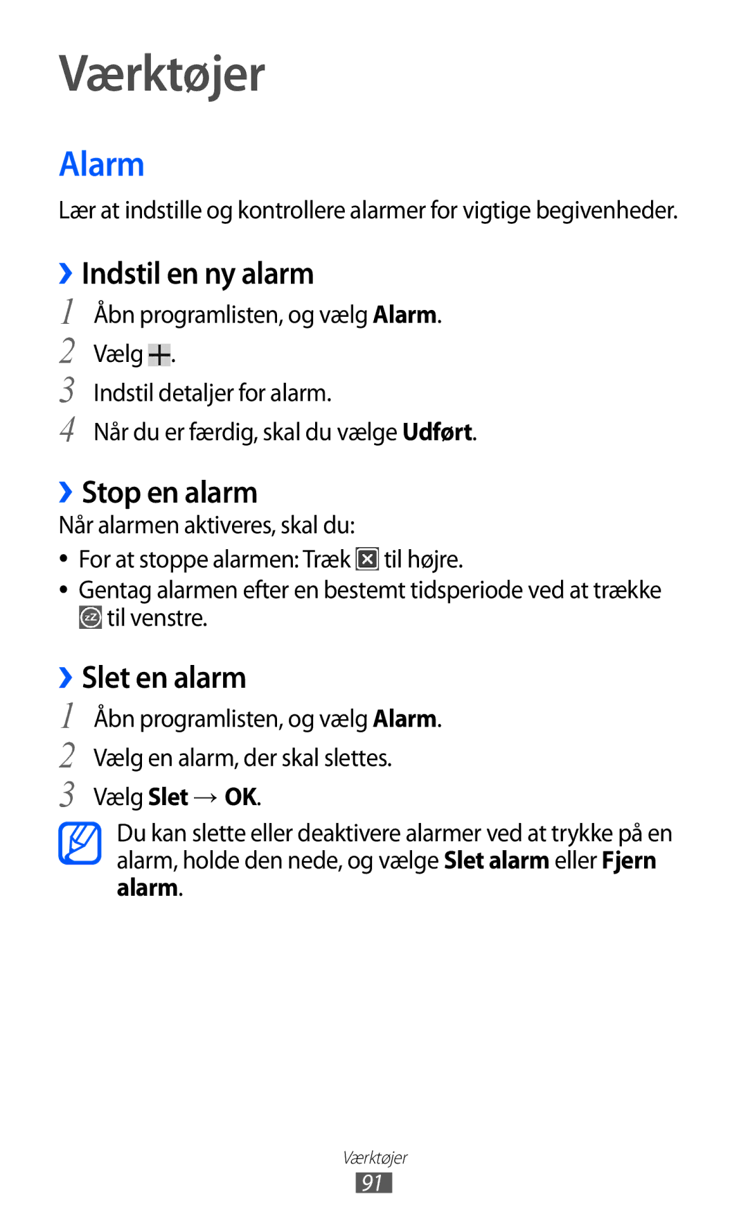 Samsung GT-P7300UWENEE, GT-P7300FKANEE manual Værktøjer, Alarm, ››Indstil en ny alarm, ››Stop en alarm, ››Slet en alarm 