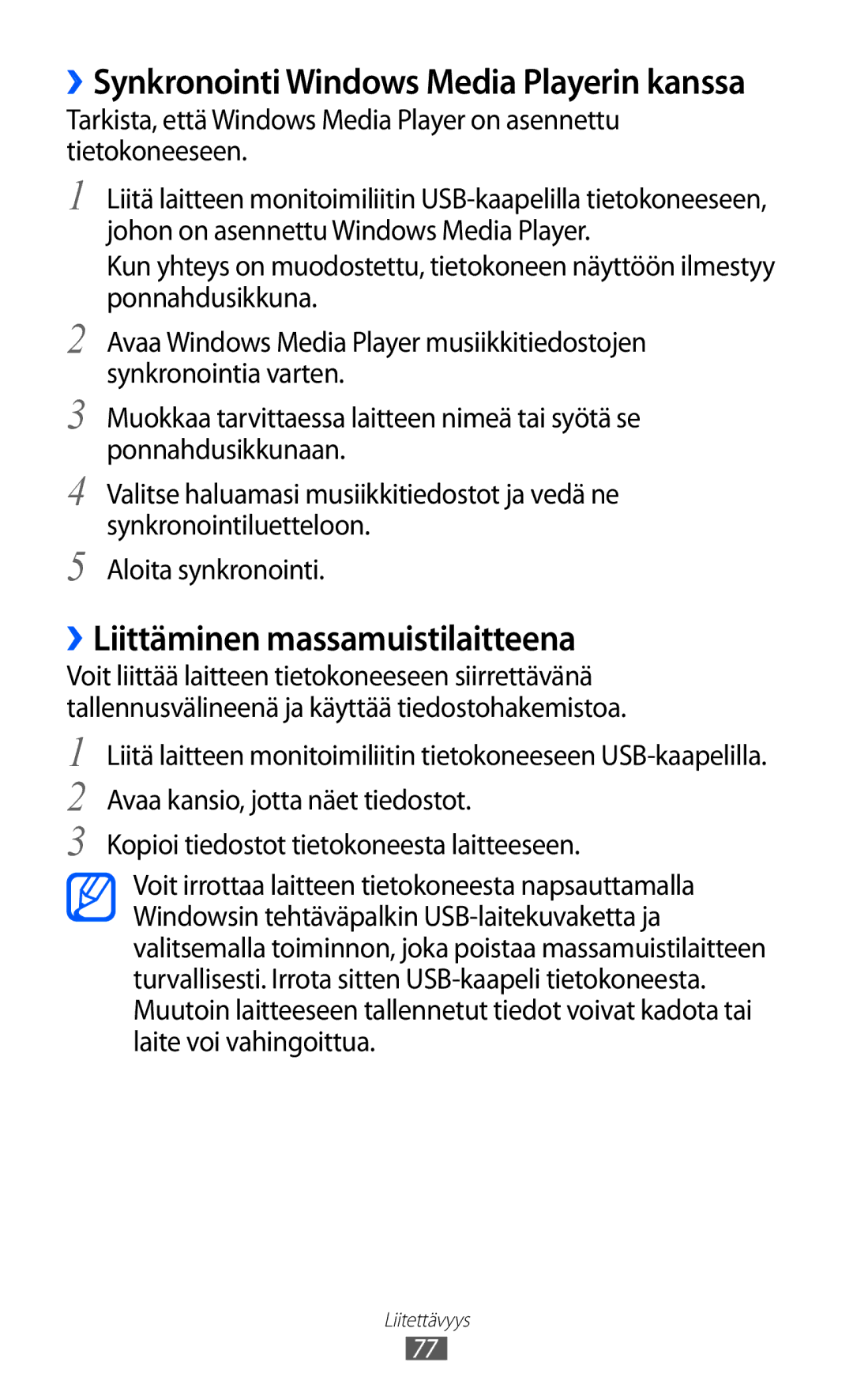 Samsung GT-P7300UWANEE, GT-P7300FKANEE ››Liittäminen massamuistilaitteena, ››Synkronointi Windows Media Playerin kanssa 