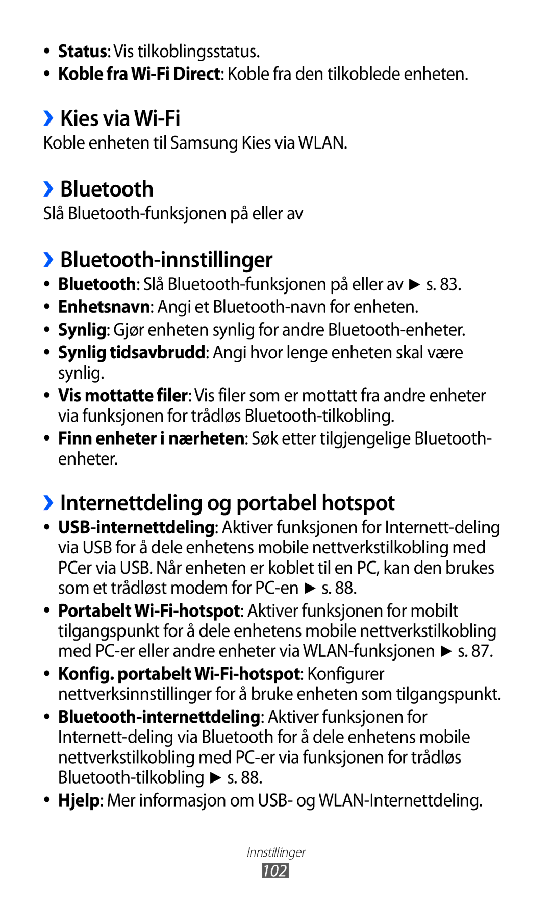 Samsung GT-P7300UWANEE manual ››Kies via Wi-Fi, ››Bluetooth-innstillinger, ››Internettdeling og portabel hotspot 