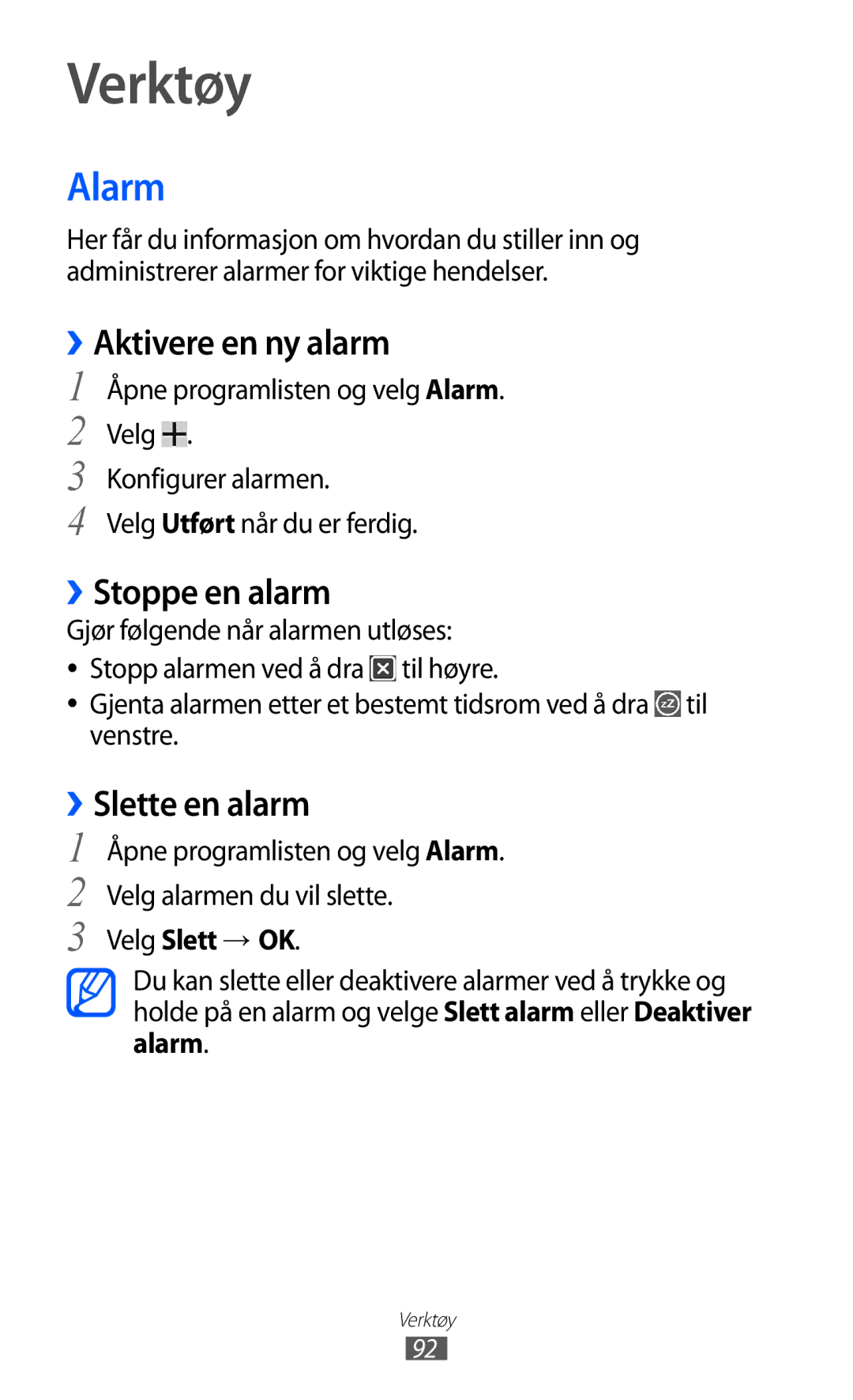 Samsung GT-P7300UWANEE, GT-P7300FKANEE manual Verktøy, Alarm, ››Aktivere en ny alarm, ››Slette en alarm, Velg Slett → OK 