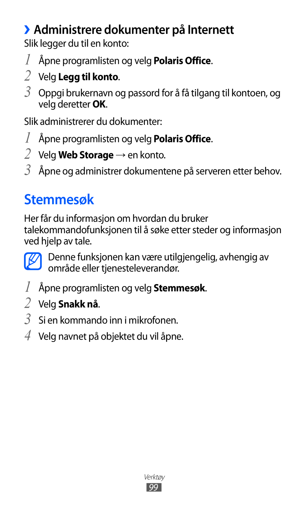 Samsung GT-P7300UWANSE manual Stemmesøk, ››Administrere dokumenter på Internett, Velg Legg til konto, Velg Snakk nå 