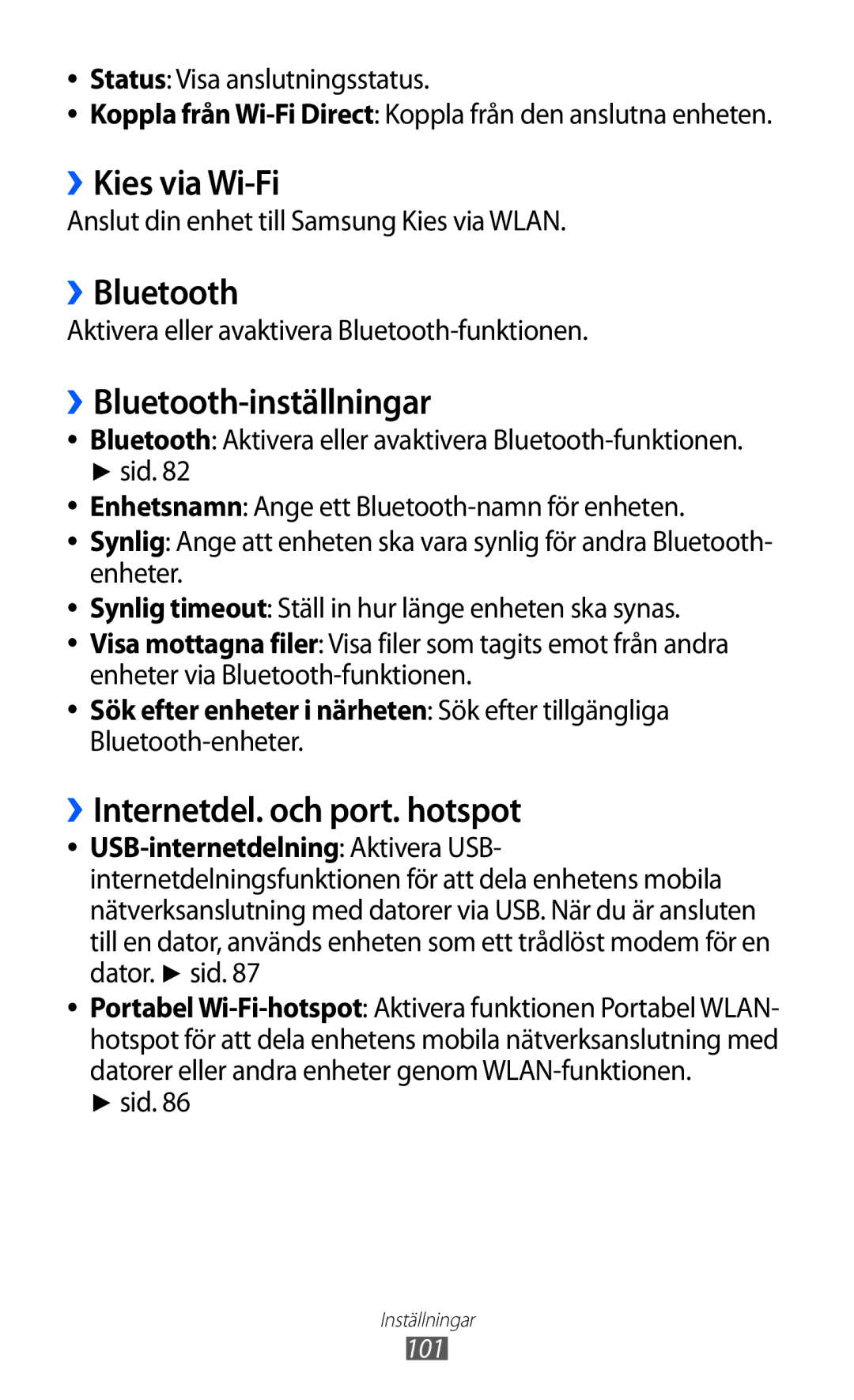 Samsung GT-P7300UWENEE, GT-P7300FKANEE ››Kies via Wi-Fi, ››Bluetooth-inställningar, ››Internetdel. och port. hotspot 