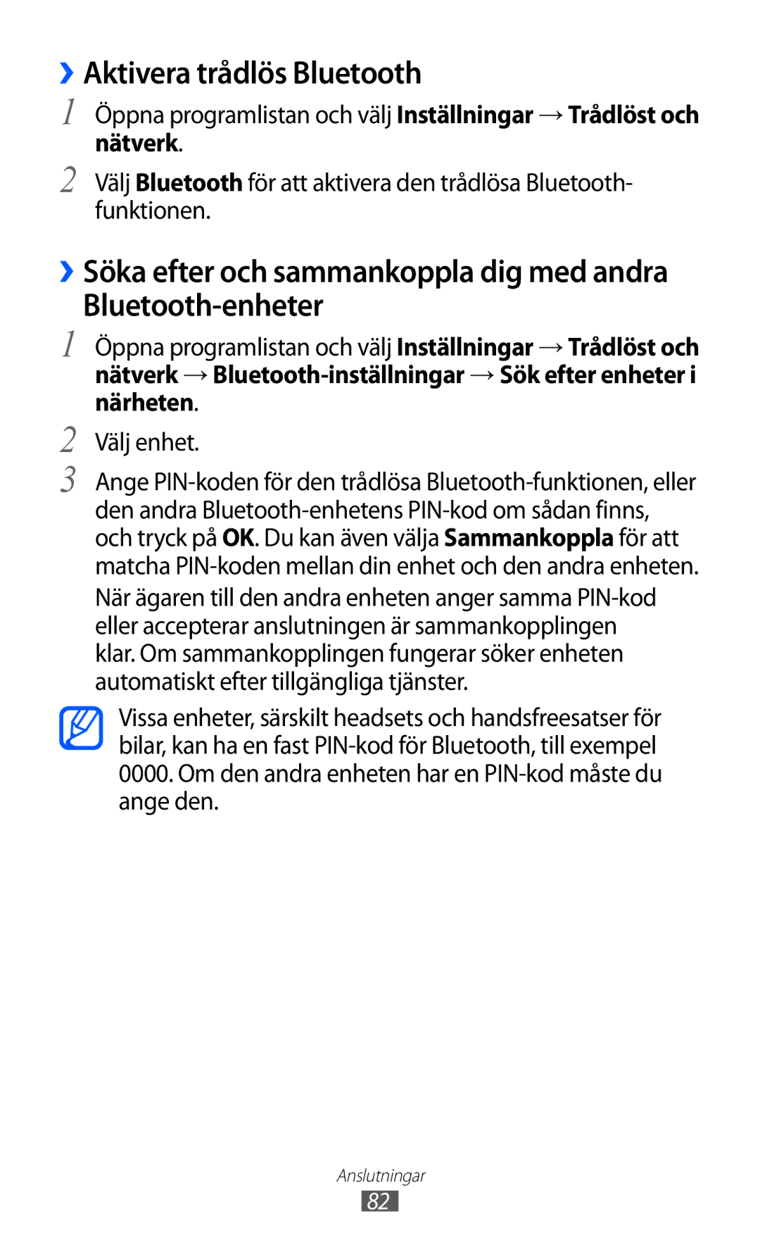 Samsung GT-P7300UWANEE, GT-P7300FKANEE, GT-P7300UWENEE, GT-P7300FKENEE manual ››Aktivera trådlös Bluetooth, Bluetooth-enheter 