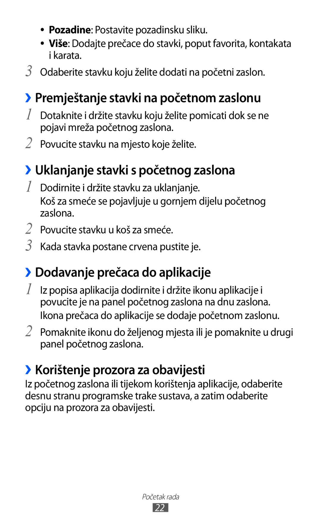 Samsung GT-P7300FKACRO, GT-P7300FKATRA ››Premještanje stavki na početnom zaslonu, ››Uklanjanje stavki s početnog zaslona 