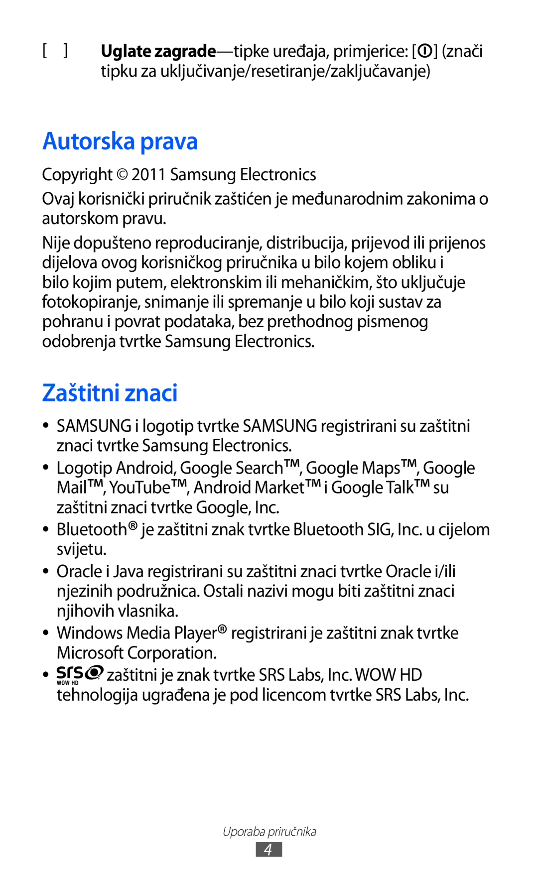 Samsung GT-P7300FKACRO, GT-P7300FKATRA Autorska prava, Zaštitni znaci, Tipku za uključivanje/resetiranje/zaključavanje 