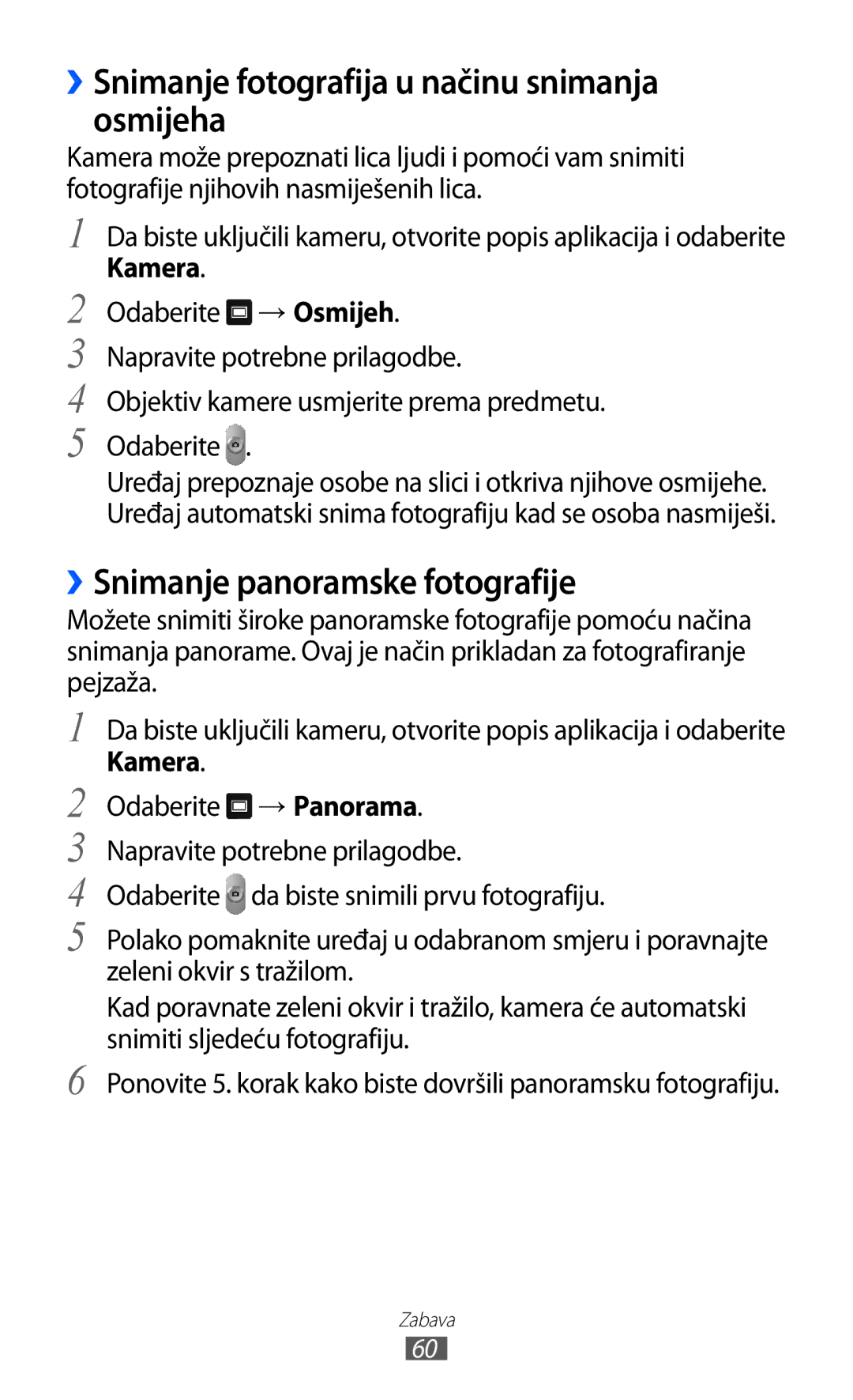 Samsung GT-P7300FKATRA manual ››Snimanje fotografija u načinu snimanja osmijeha, ››Snimanje panoramske fotografije 