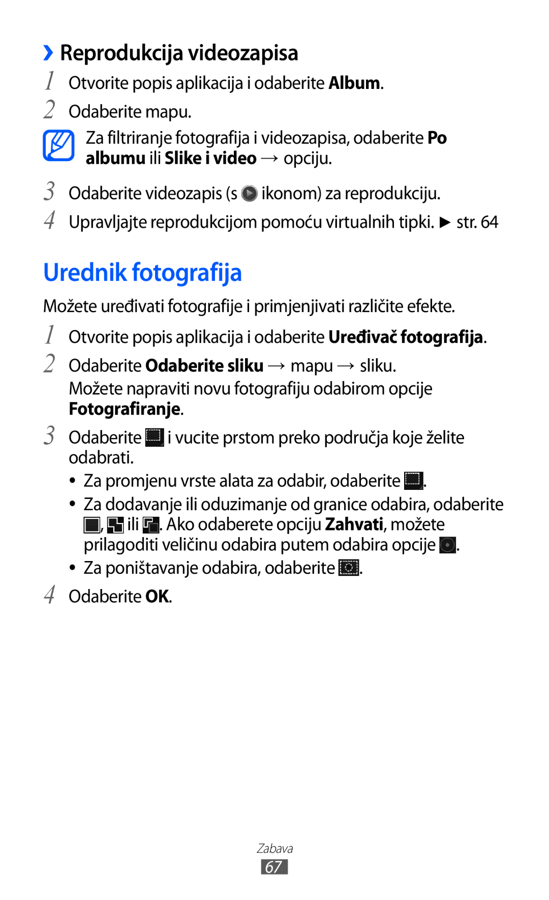 Samsung GT-P7300FKACRO, GT-P7300FKATRA, GT-P7300FKATWO manual Urednik fotografija, ››Reprodukcija videozapisa 