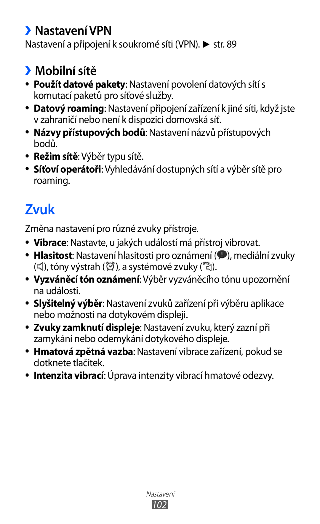 Samsung GT-P7300FKDXEZ manual Zvuk, ››Nastavení VPN, ››Mobilní sítě, Nastavení a připojení k soukromé síti VPN. str 
