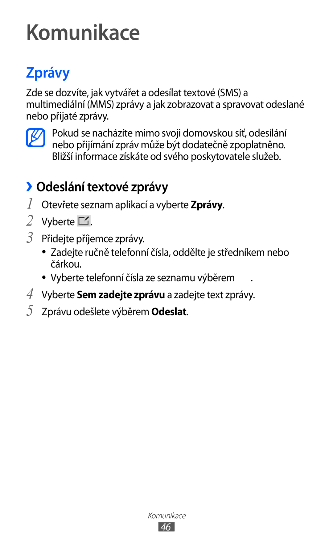 Samsung GT-P7300FKDXEZ, GT-P7300UWAATO, GT-P7300FKAATO, GT-P7300FKABGL manual Komunikace, Zprávy, ››Odeslání textové zprávy 