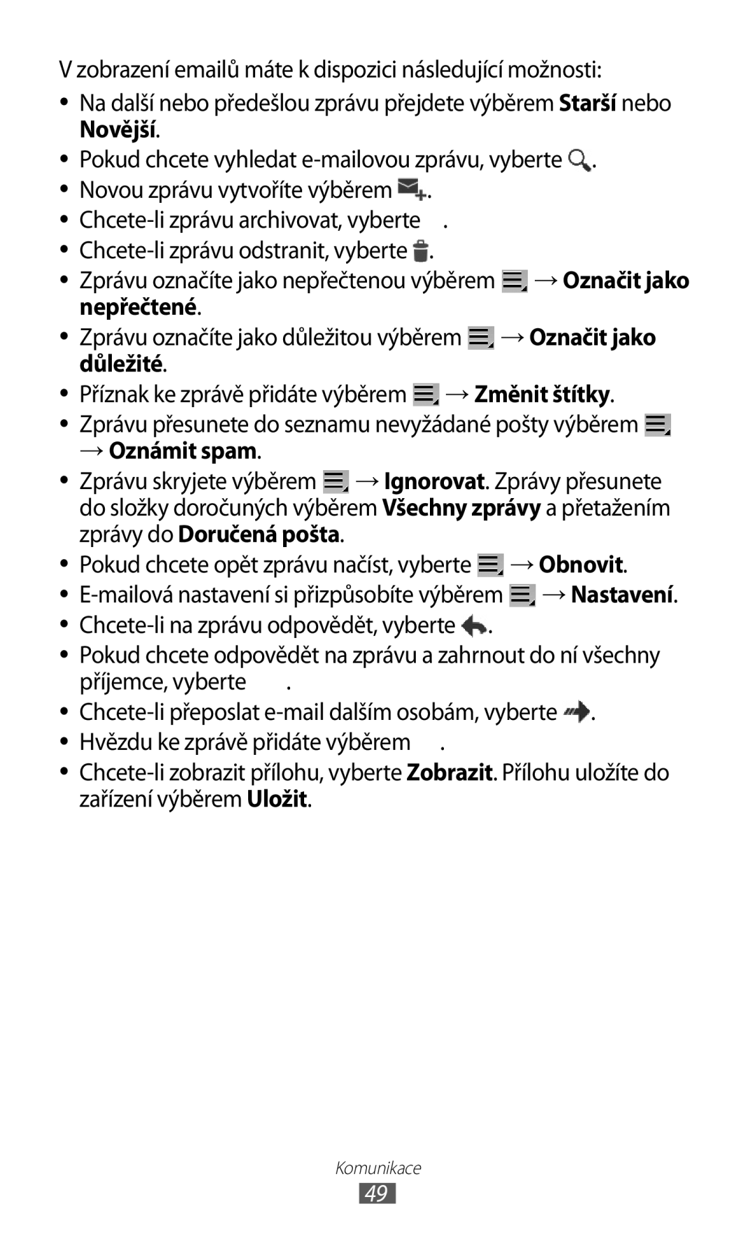 Samsung GT-P7300FKAXEZ manual Novější, Nepřečtené → Označit jako, Důležité → Změnit štítky, → Oznámit spam, → Obnovit 