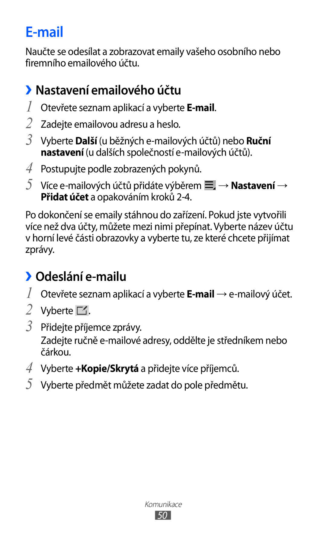 Samsung GT-P7300UWEXEZ, GT-P7300UWAATO, GT-P7300FKAATO, GT-P7300FKABGL Mail, ››Nastavení emailového účtu, ››Odeslání e-mailu 