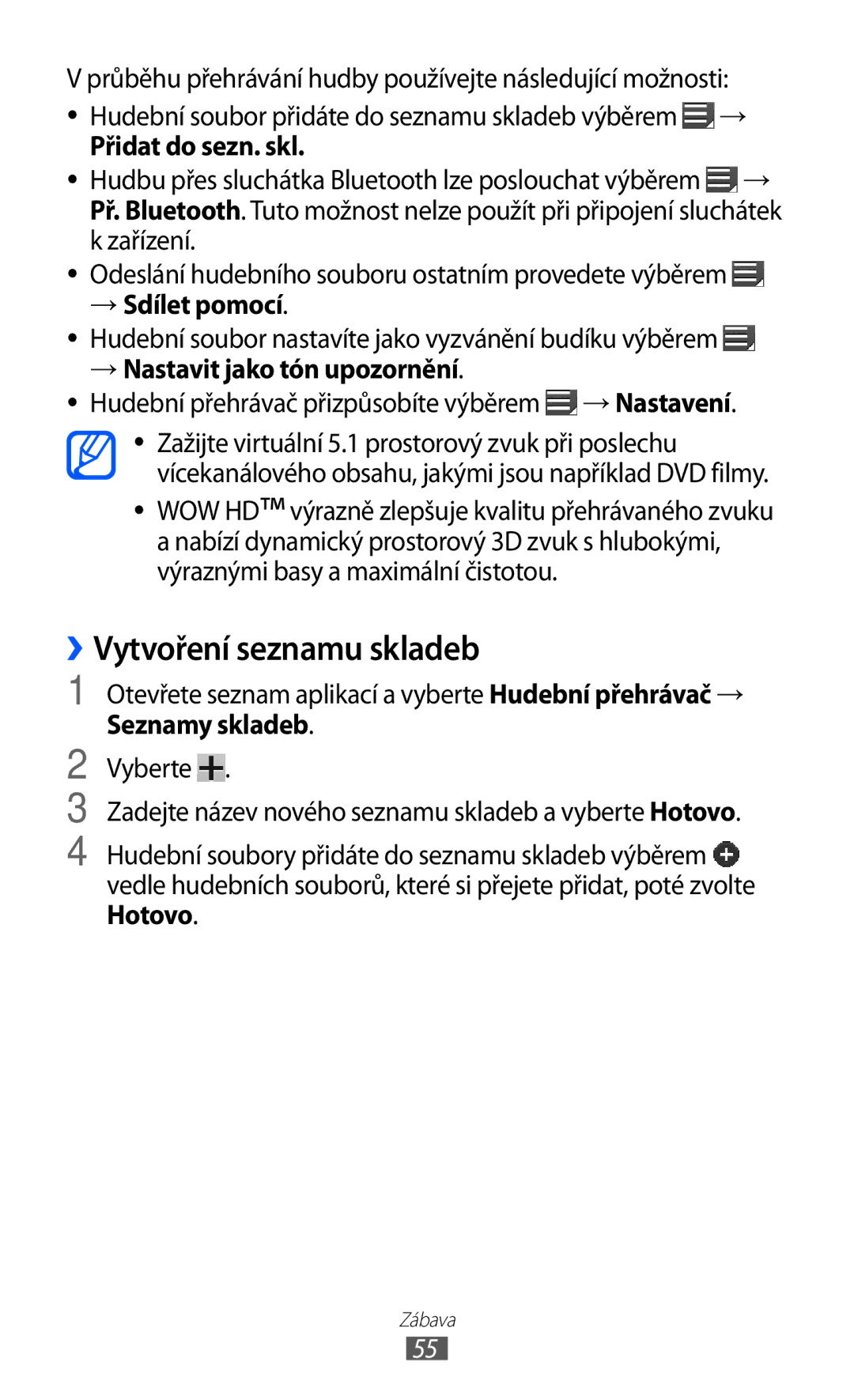 Samsung GT-P7300FKAORS ››Vytvoření seznamu skladeb, Přidat do sezn. skl, → Sdílet pomocí, → Nastavit jako tón upozornění 