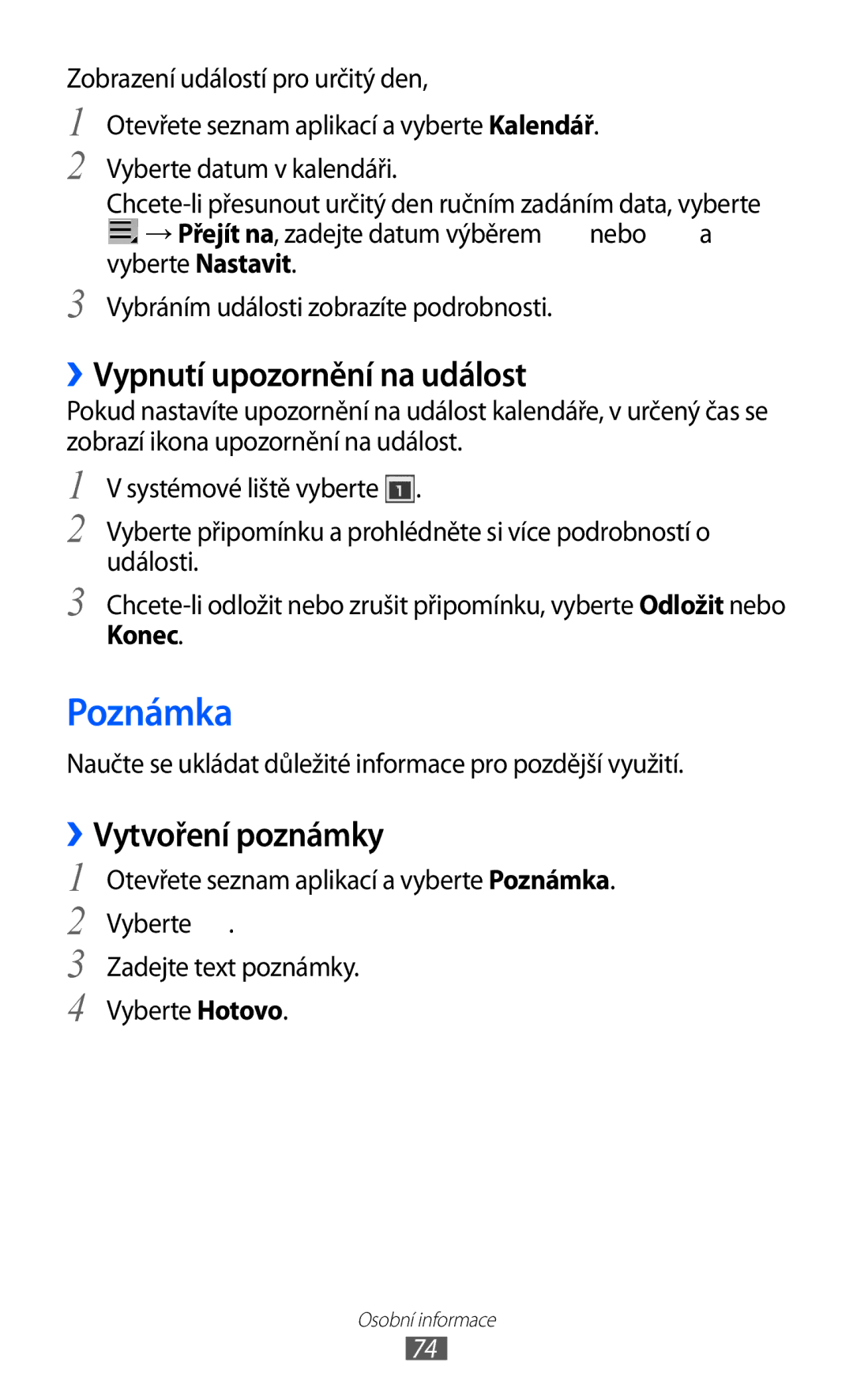 Samsung GT-P7300FKDXEZ, GT-P7300UWAATO manual Poznámka, ››Vypnutí upozornění na událost, ››Vytvoření poznámky, Konec 