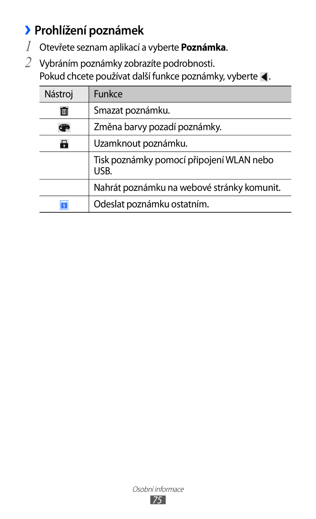 Samsung GT-P7300UWDXEZ, GT-P7300UWAATO, GT-P7300FKAATO, GT-P7300FKABGL manual ››Prohlížení poznámek, Odeslat poznámku ostatním 