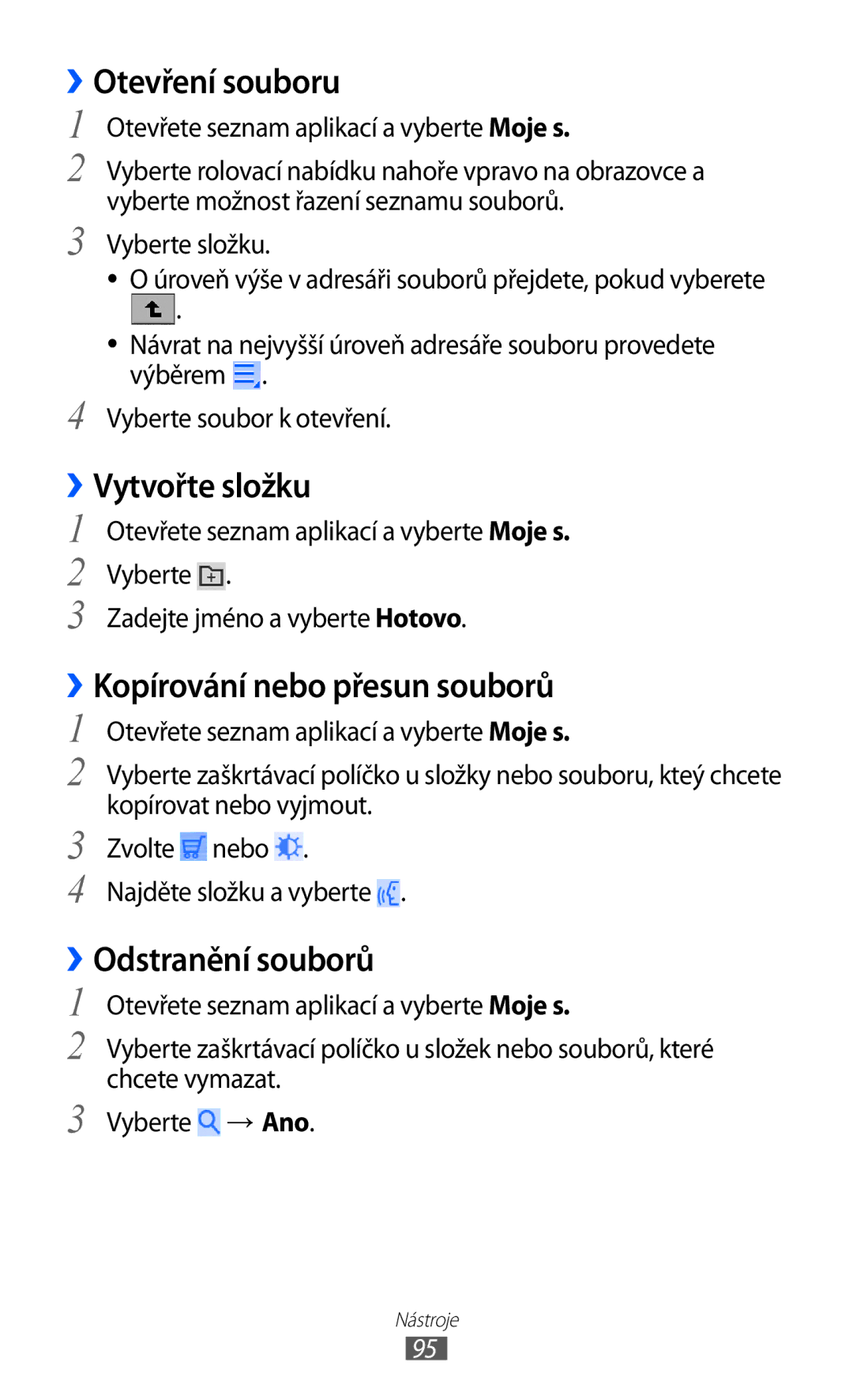 Samsung GT-P7300FKEXEZ manual ››Otevření souboru, ››Vytvořte složku, ››Kopírování nebo přesun souborů, Odstranění souborů 