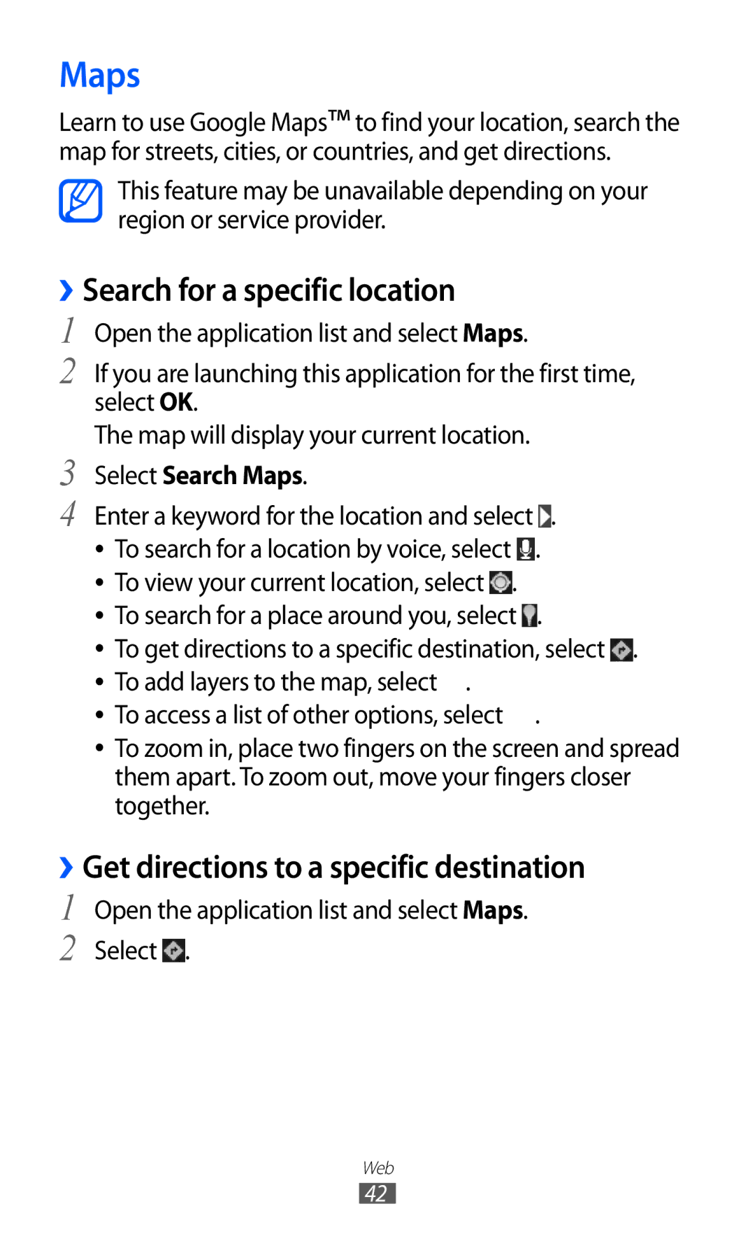 Samsung GT-P7300FKEORS, GT-P7300UWADBT Maps, ››Search for a specific location, ››Get directions to a specific destination 