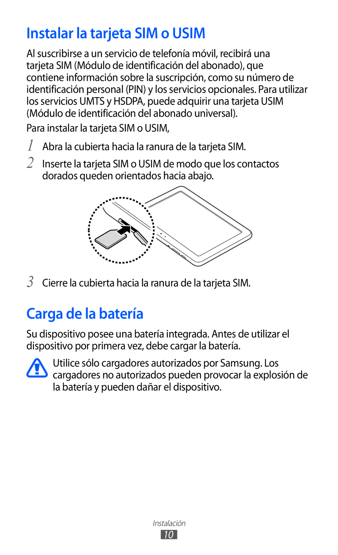 Samsung GT-P7300FKAATL, GT-P7300UWAFOP, GT-P7300FKAFOP, GT-P7300OWAATL Instalar la tarjeta SIM o Usim, Carga de la batería 