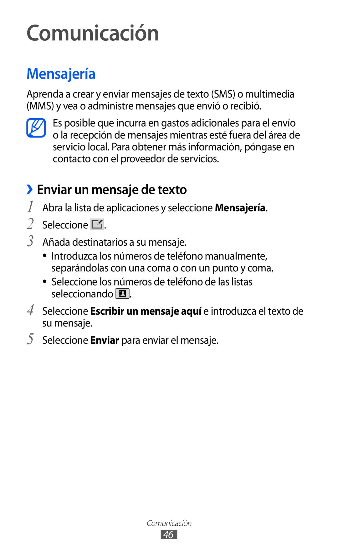 Samsung GT-P7300FKAATL, GT-P7300UWAFOP, GT-P7300FKAFOP manual Comunicación, Mensajería, ››Enviar un mensaje de texto 