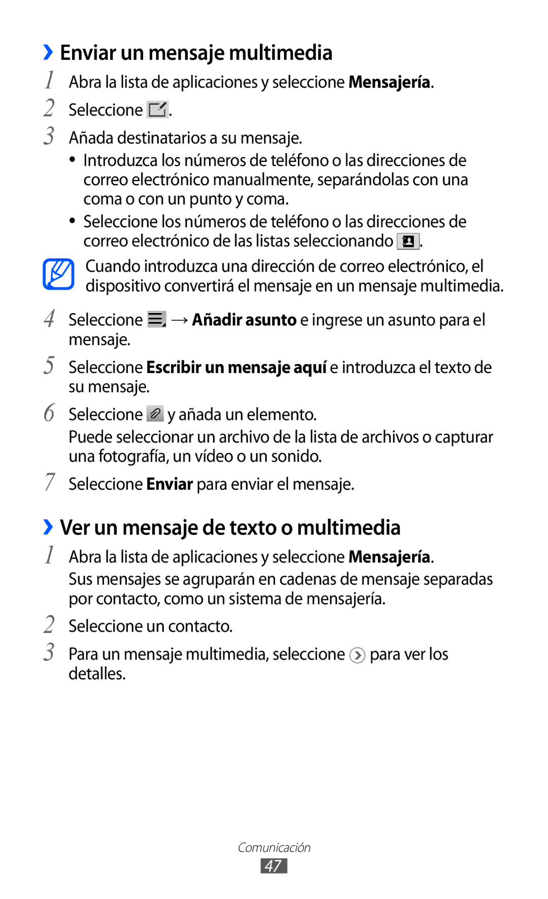 Samsung GT-P7300OWAATL, GT-P7300UWAFOP manual ››Enviar un mensaje multimedia, ››Ver un mensaje de texto o multimedia 