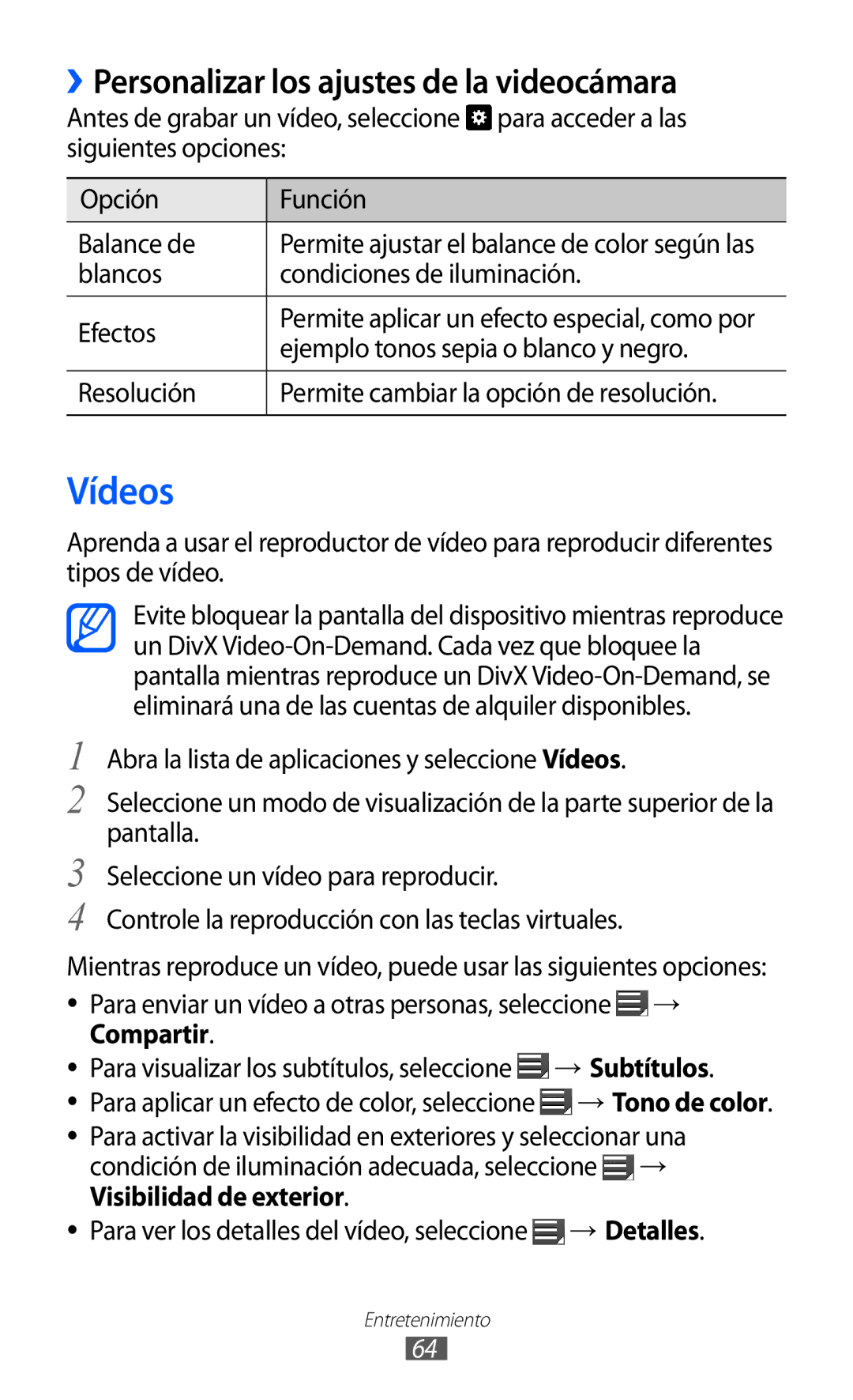 Samsung GT-P7300UWAFOP, GT-P7300FKAFOP, GT-P7300FKAATL, GT-P7300OWAATL Vídeos, ››Personalizar los ajustes de la videocámara 