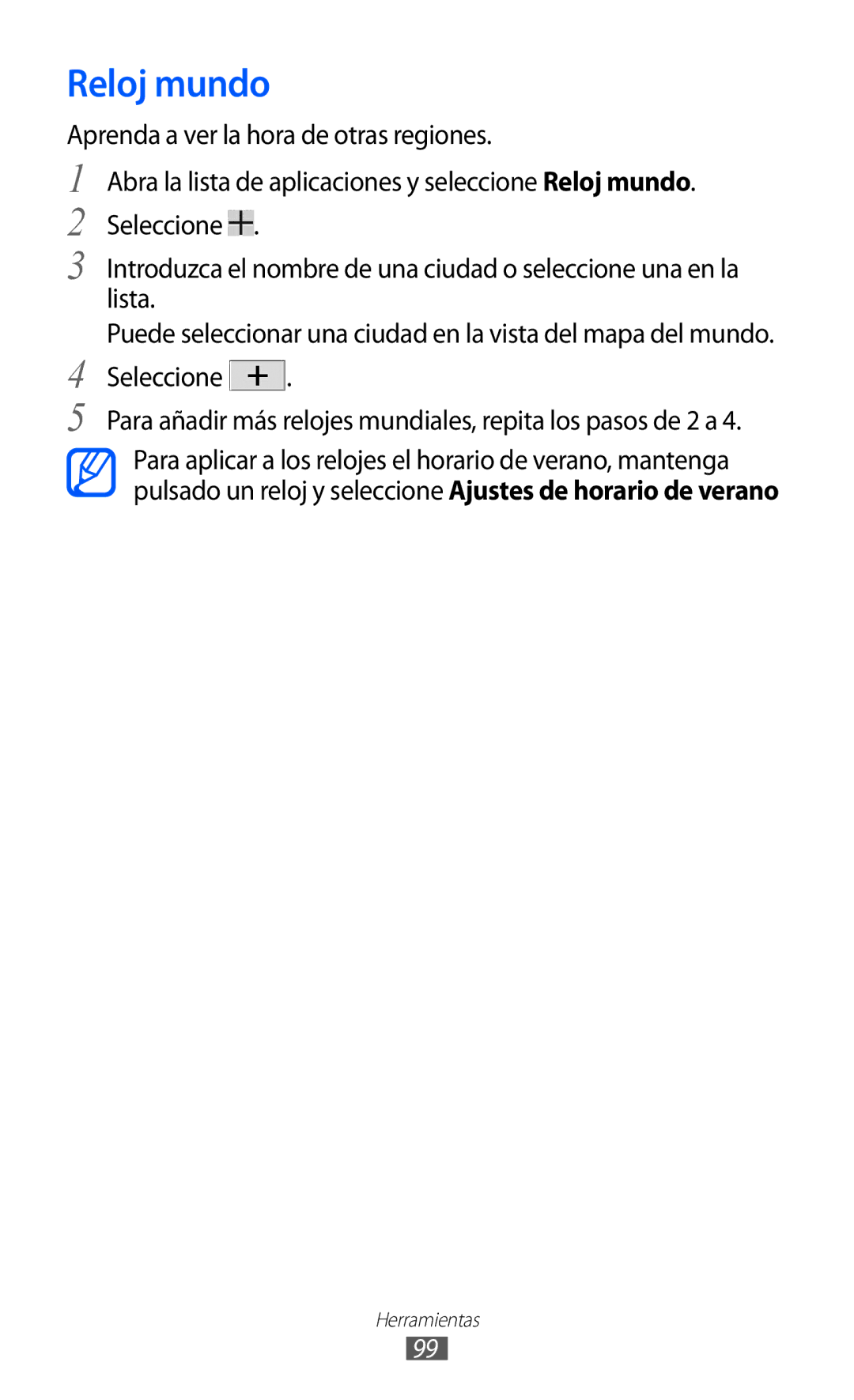 Samsung GT-P7300OWAATL, GT-P7300UWAFOP, GT-P7300FKAFOP, GT-P7300FKAATL manual Reloj mundo, Seleccione 