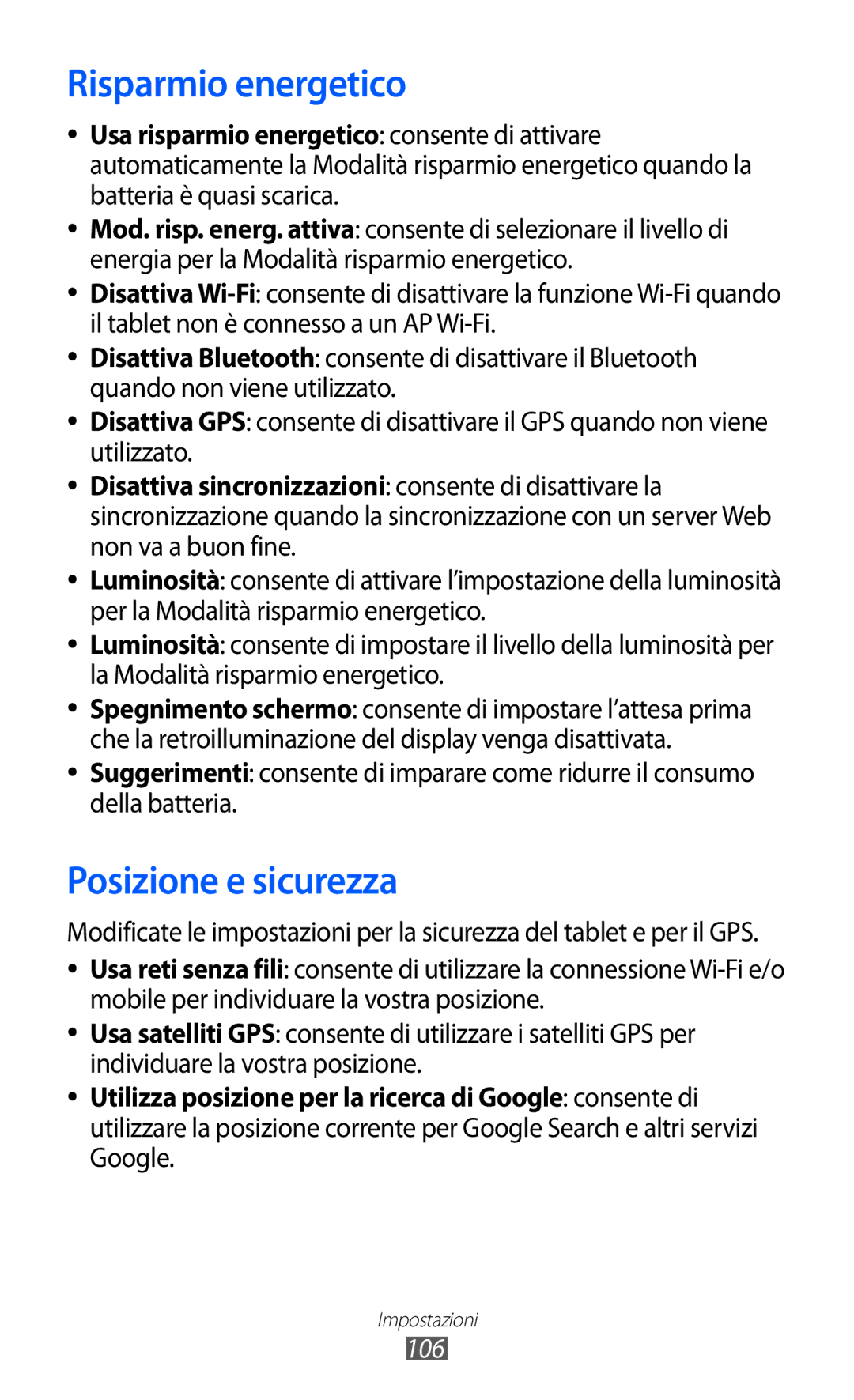 Samsung GT-P7300FKATIM, GT-P7300UWATUR, GT-P7300UWAITV, GT-P7300UWATIM manual Risparmio energetico, Posizione e sicurezza, 106 