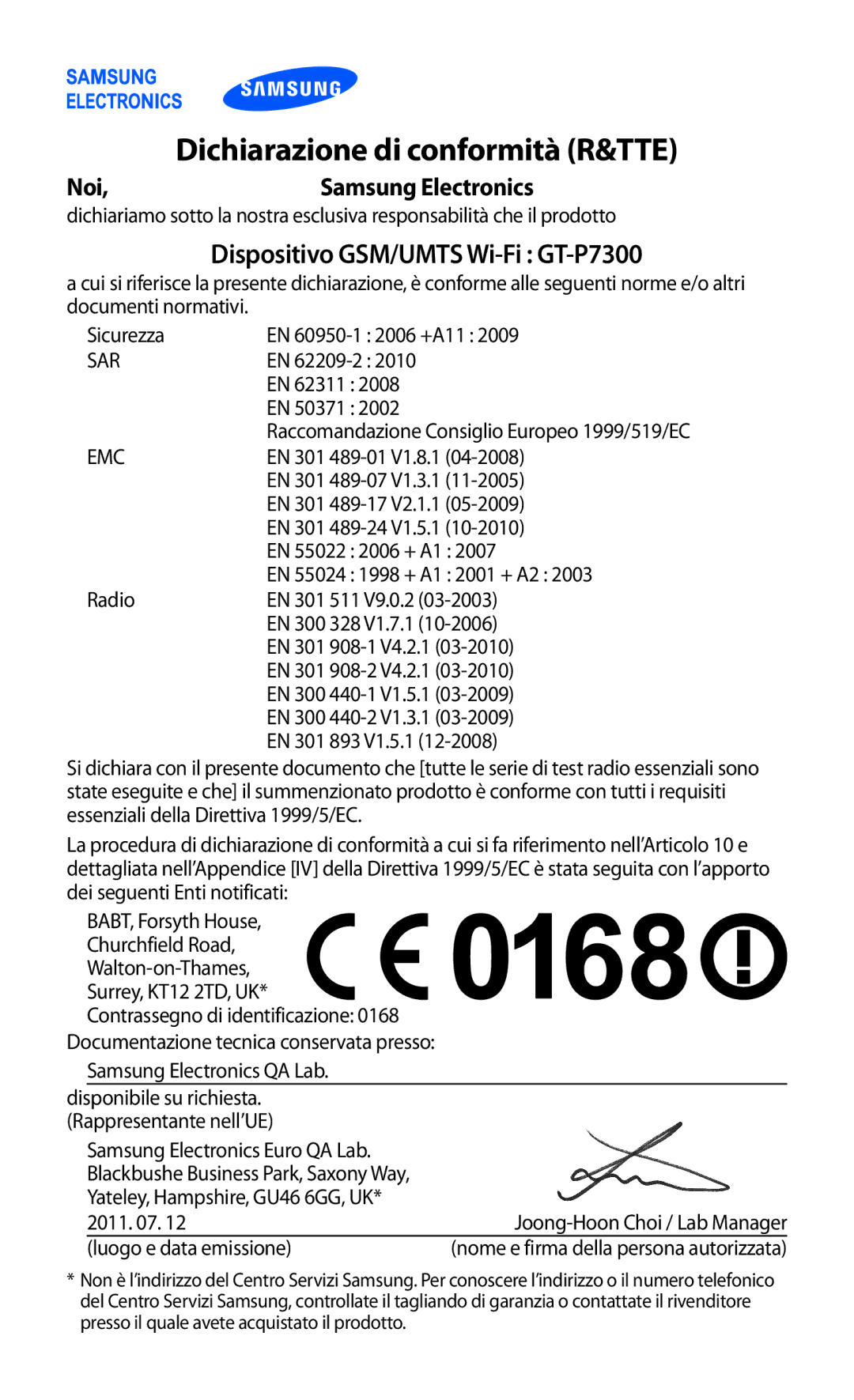 Samsung GT-P7300FKAITV, GT-P7300UWATUR manual Dichiarazione di conformità R&TTE, Dispositivo GSM/UMTS Wi-Fi GT-P7300 