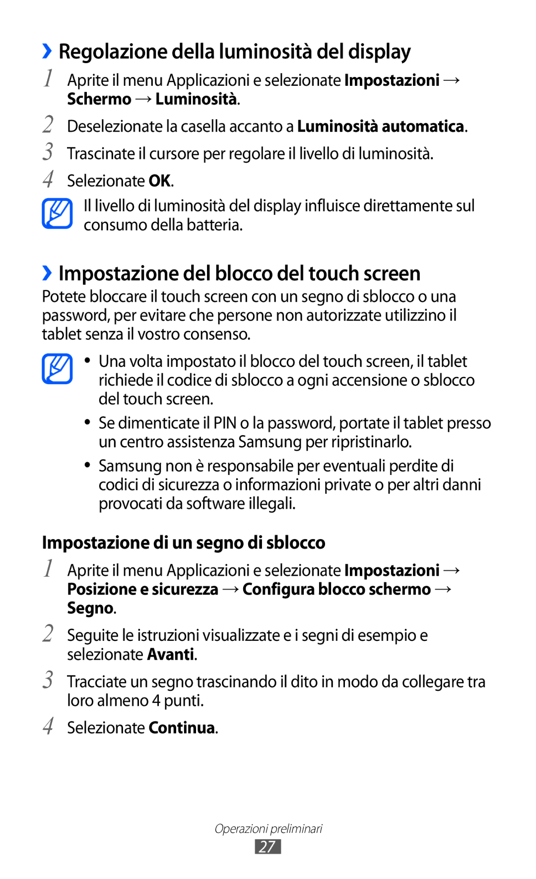 Samsung GT-P7300UWATIM manual ››Regolazione della luminosità del display, ››Impostazione del blocco del touch screen 