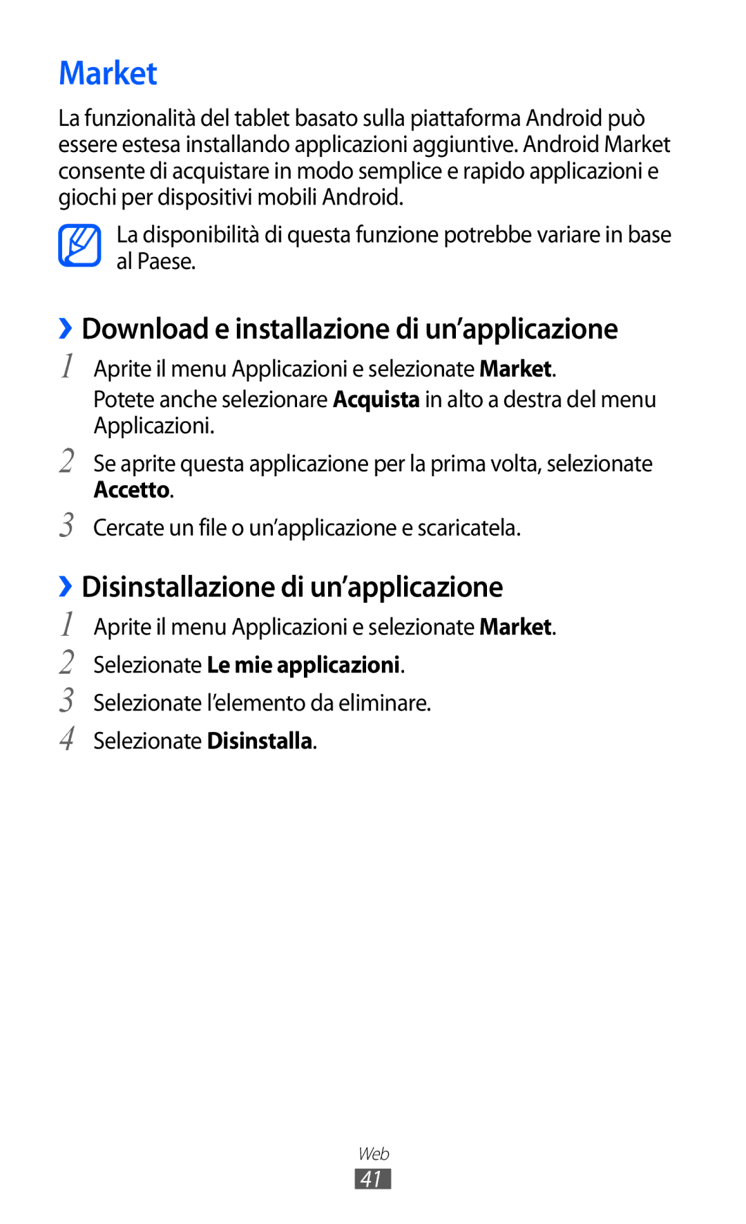 Samsung GT-P7300UWAITV manual Market, ››Download e installazione di un’applicazione, ››Disinstallazione di un’applicazione 