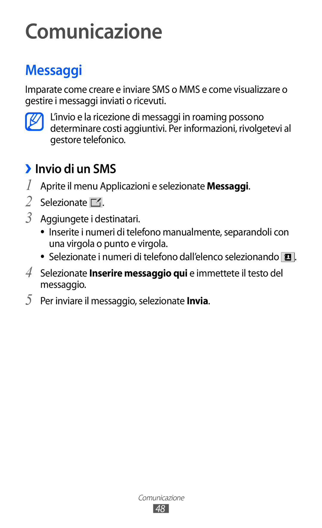Samsung GT-P7300UWATUR, GT-P7300UWAITV, GT-P7300FKATIM, GT-P7300UWATIM manual Comunicazione, Messaggi, ››Invio di un SMS 