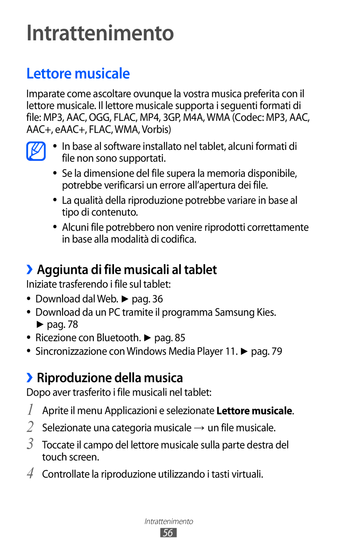 Samsung GT-P7300UWATUR, GT-P7300UWAITV manual Intrattenimento, Lettore musicale, ››Aggiunta di file musicali al tablet 