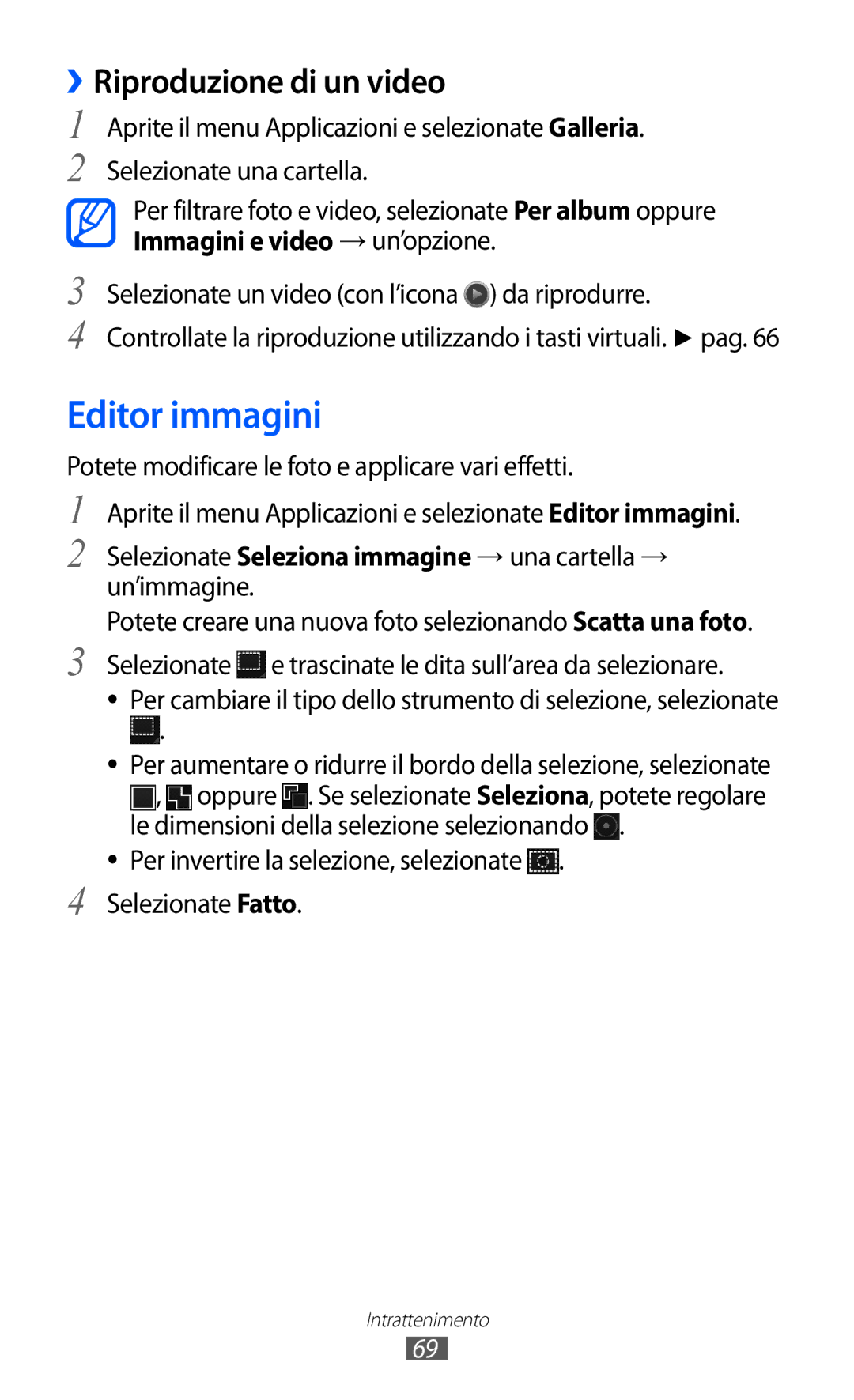 Samsung GT-P7300UWAHUI, GT-P7300UWATUR, GT-P7300UWAITV, GT-P7300FKATIM manual Editor immagini, ››Riproduzione di un video 