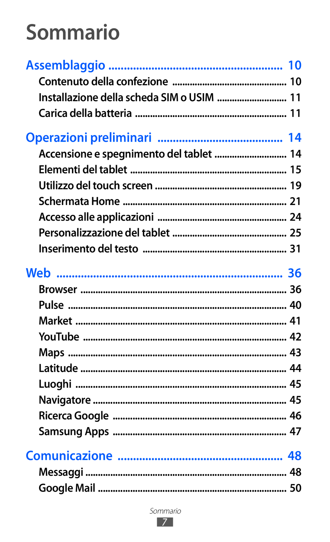 Samsung GT-P7300FKAITV, GT-P7300UWATUR, GT-P7300UWAITV, GT-P7300FKATIM, GT-P7300UWATIM manual Sommario, Operazioni preliminari 