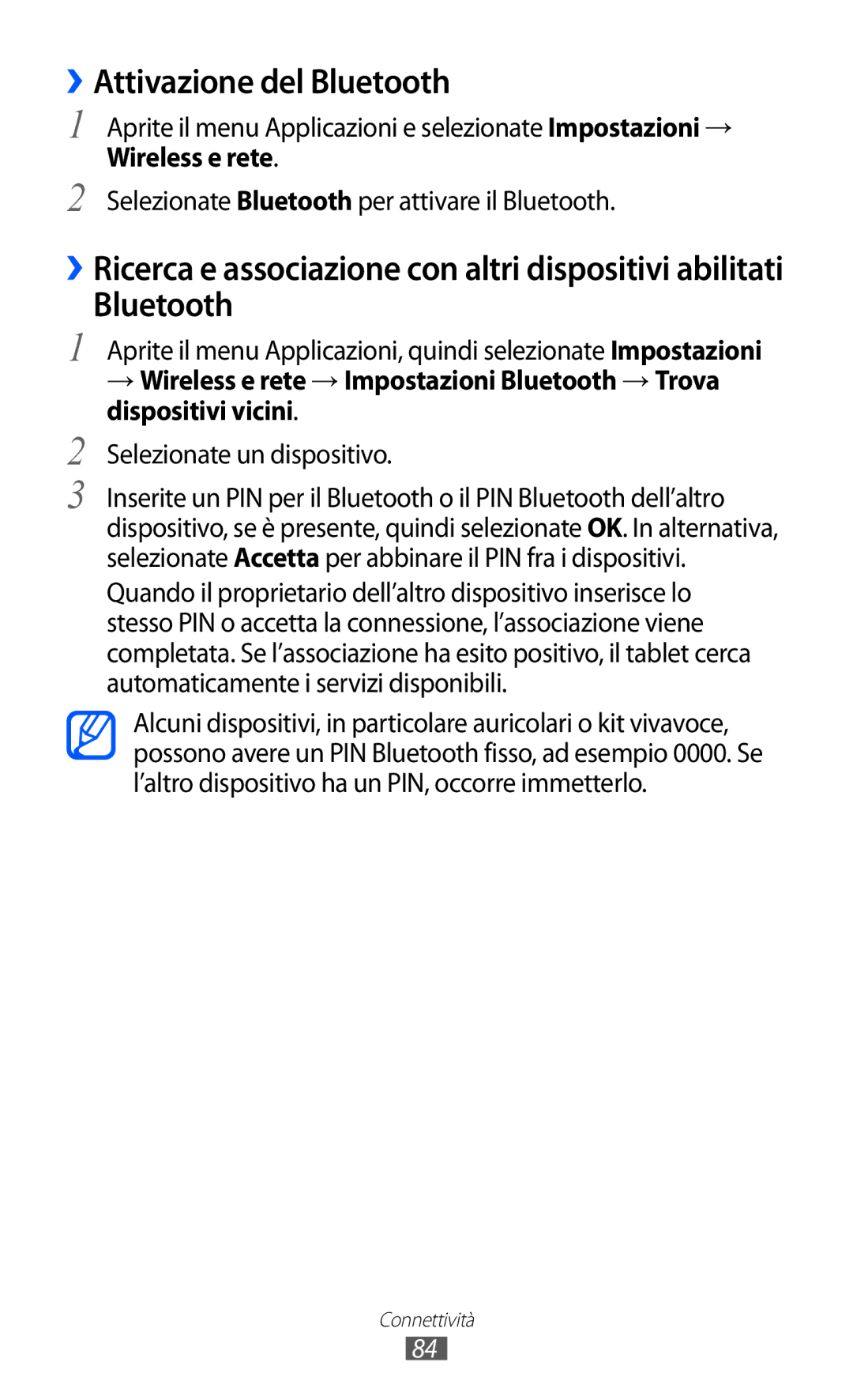 Samsung GT-P7300FKANEE, GT-P7300UWATUR manual ››Attivazione del Bluetooth, Selezionate Bluetooth per attivare il Bluetooth 